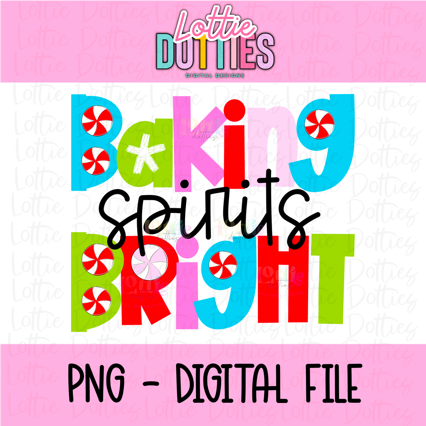 Baking Spirits Bright PNG - Bright & Colorful Christmas - Instant Download