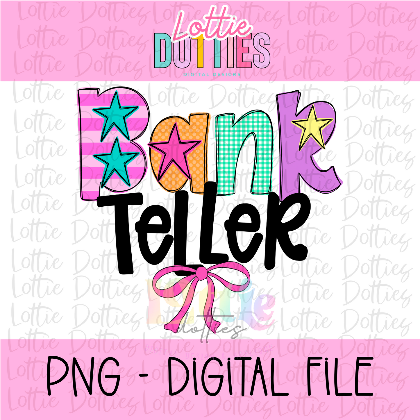 Bank Teller PNG - Bank Teller Pink Bow Sublimation - Digital Download