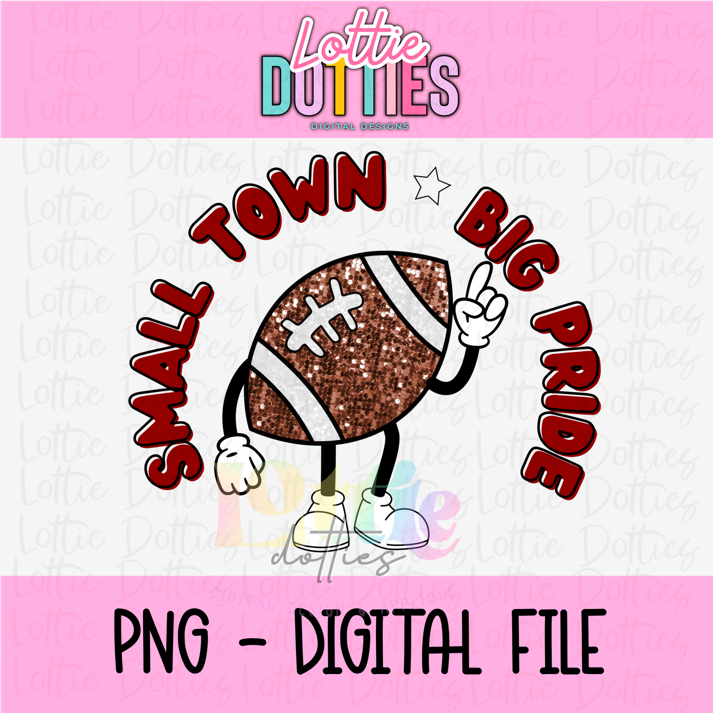 Small Town Big Pride PNG - Small Town Crimson/Cardinal Sublimation - Digital Design
