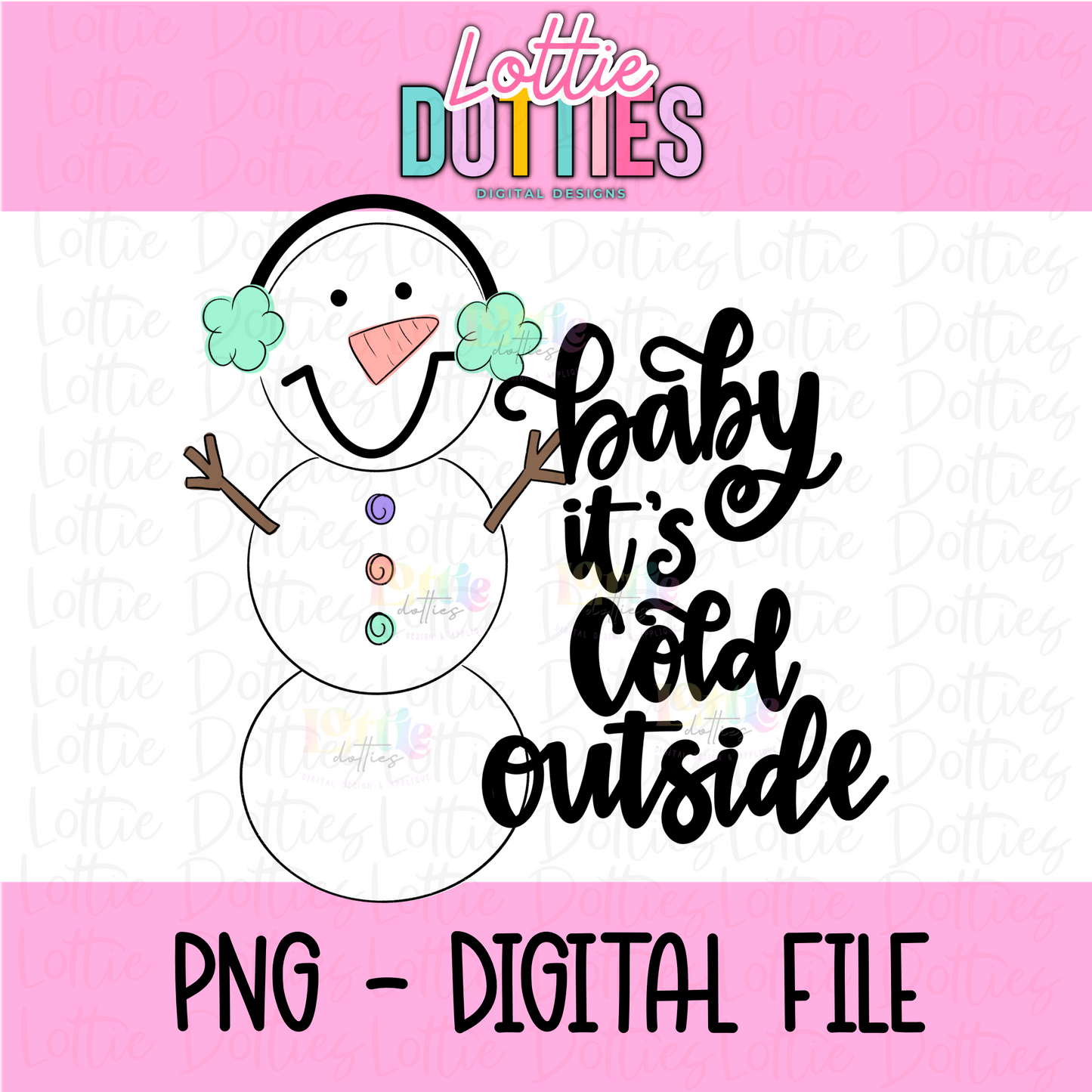 Baby It’s Cold Outside PNG - Winter & Christmas - Instant Download