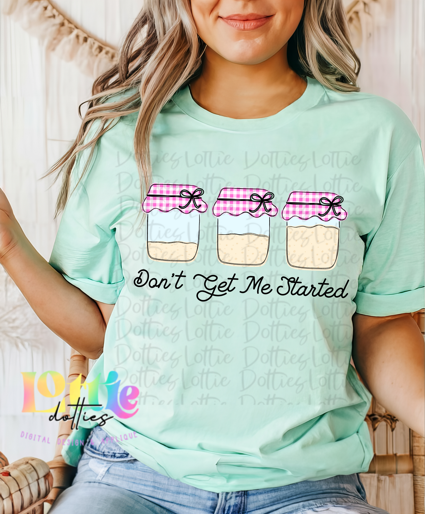 Don’t Get Me Started PNG - Baking Design Png - Digital Download