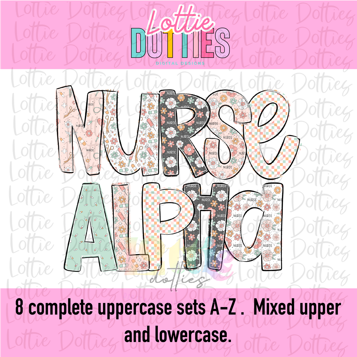 Nurse Alpha PNG - Alpha Set Sublimation- Digital Download