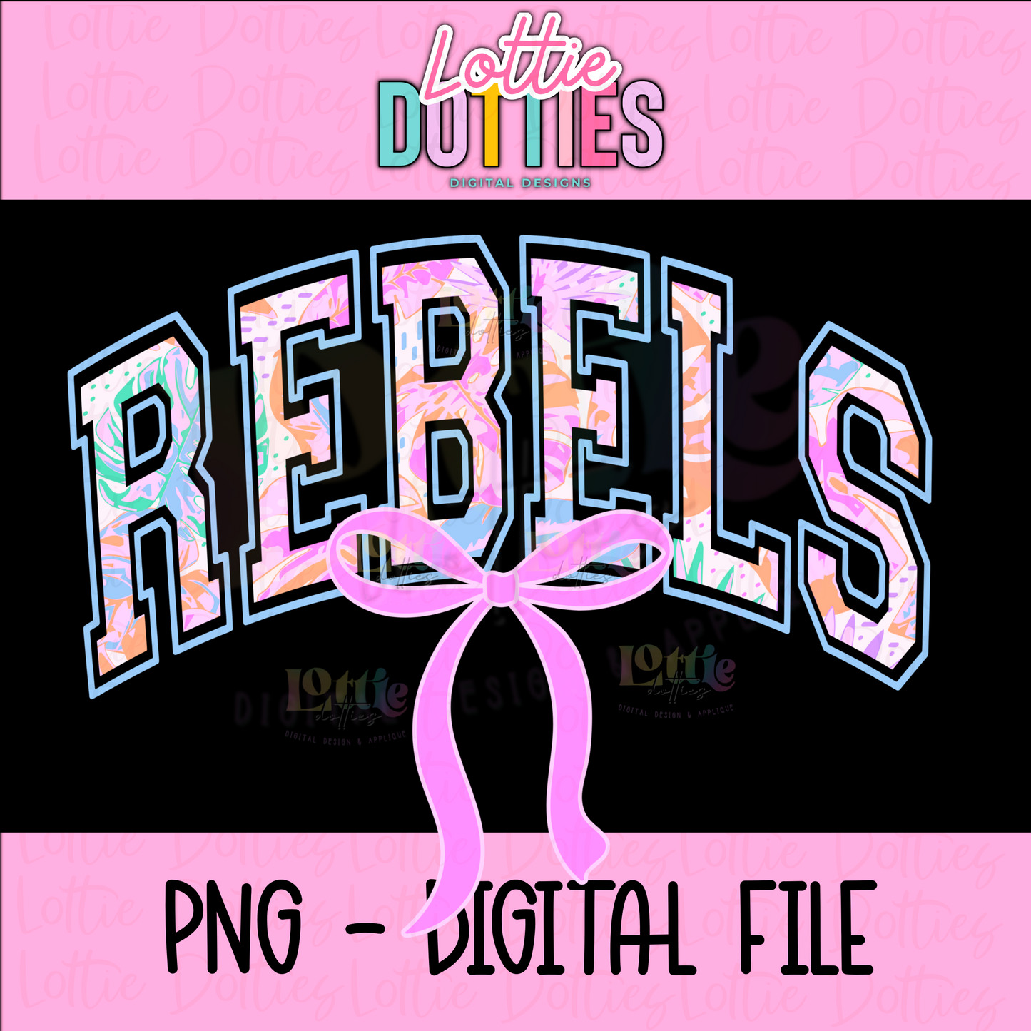 Rebels PNG - Digital Download - Rebels Sublimation Design - Rebels Coquette Design