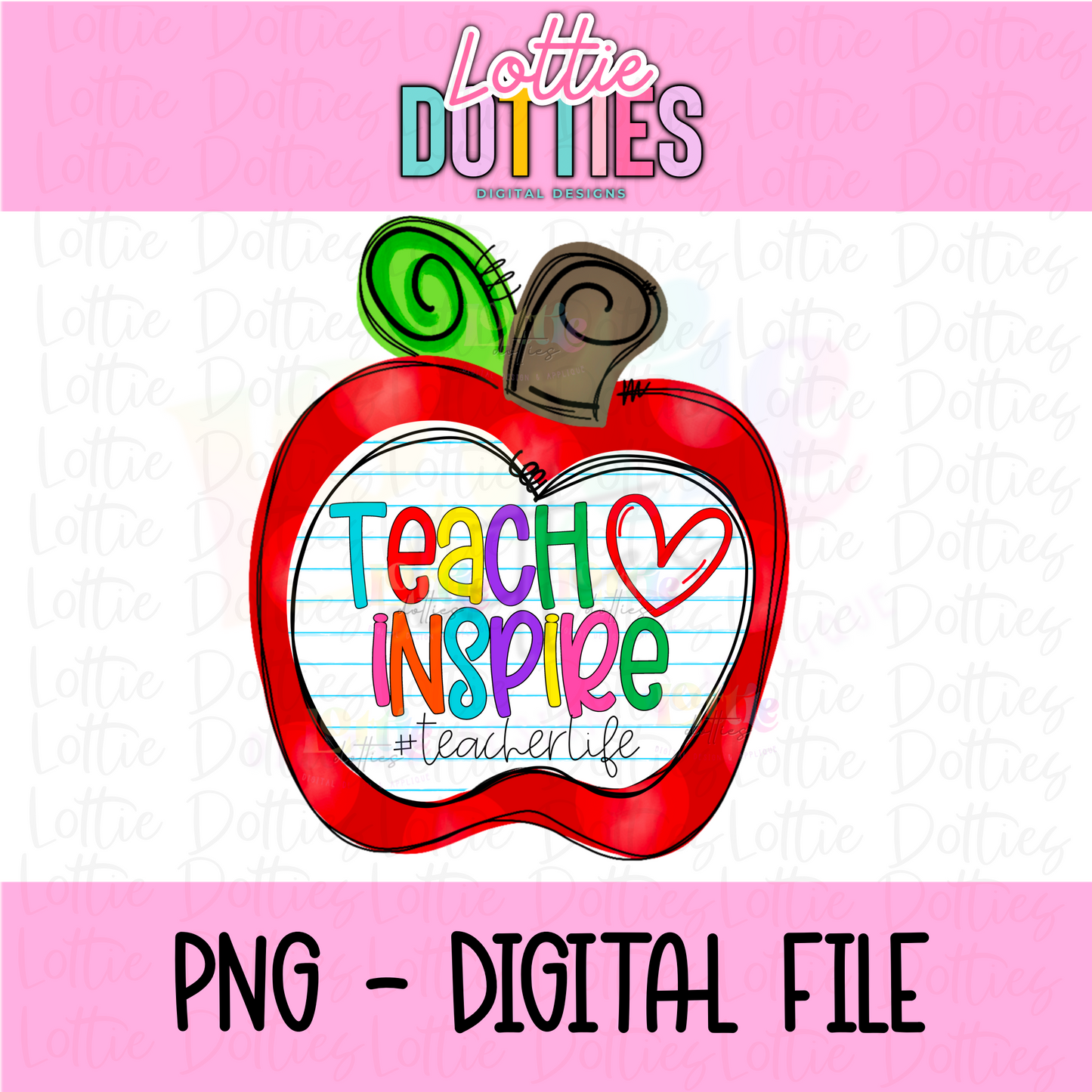 Back to School Sublimation Design- School Png - Apple Png - Teach Inspire - Digital Download