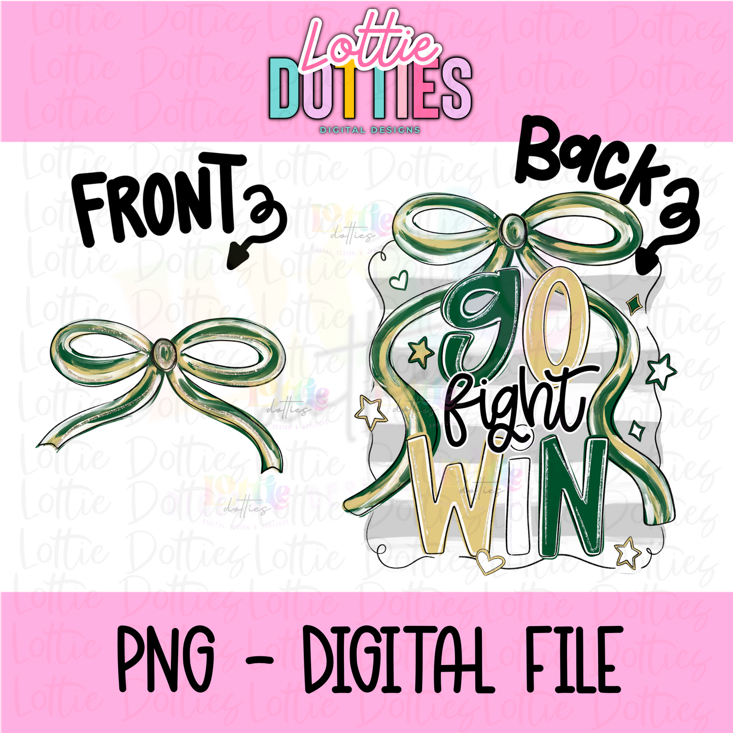Go fight win PNG - Green & Vegas Gold School Spirit - Sublimation - Digital Download