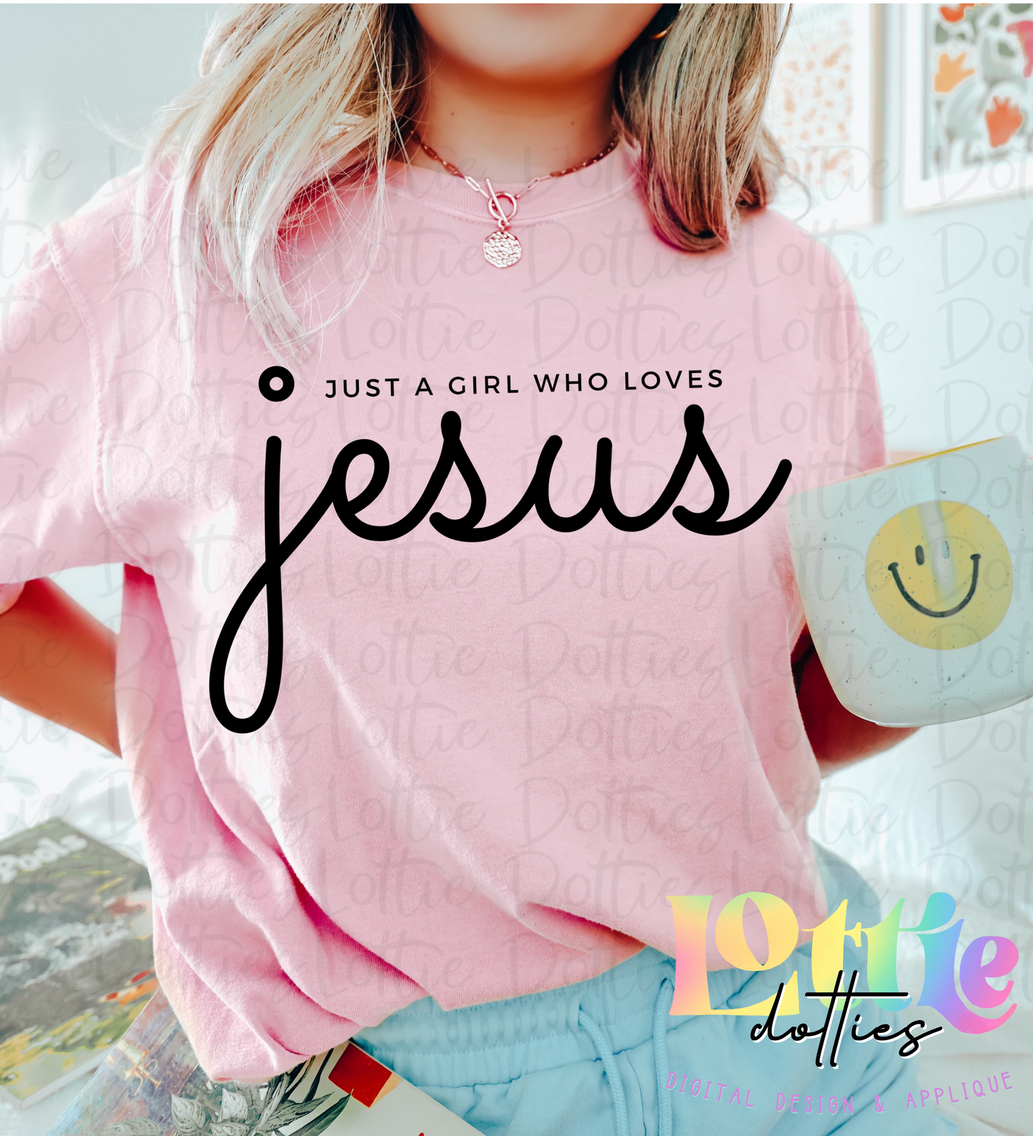 Just A Girl Who Loves Jesus PNG - Religious Sublimation - Digital Download