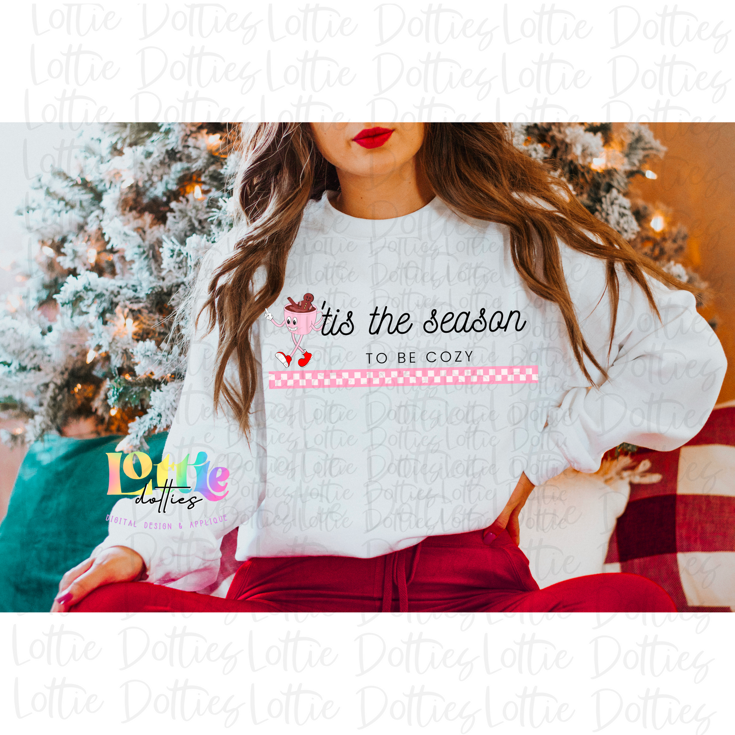 Tis The Season To Be Cozy PNG - Christmas Sublimation Design - Digital Download