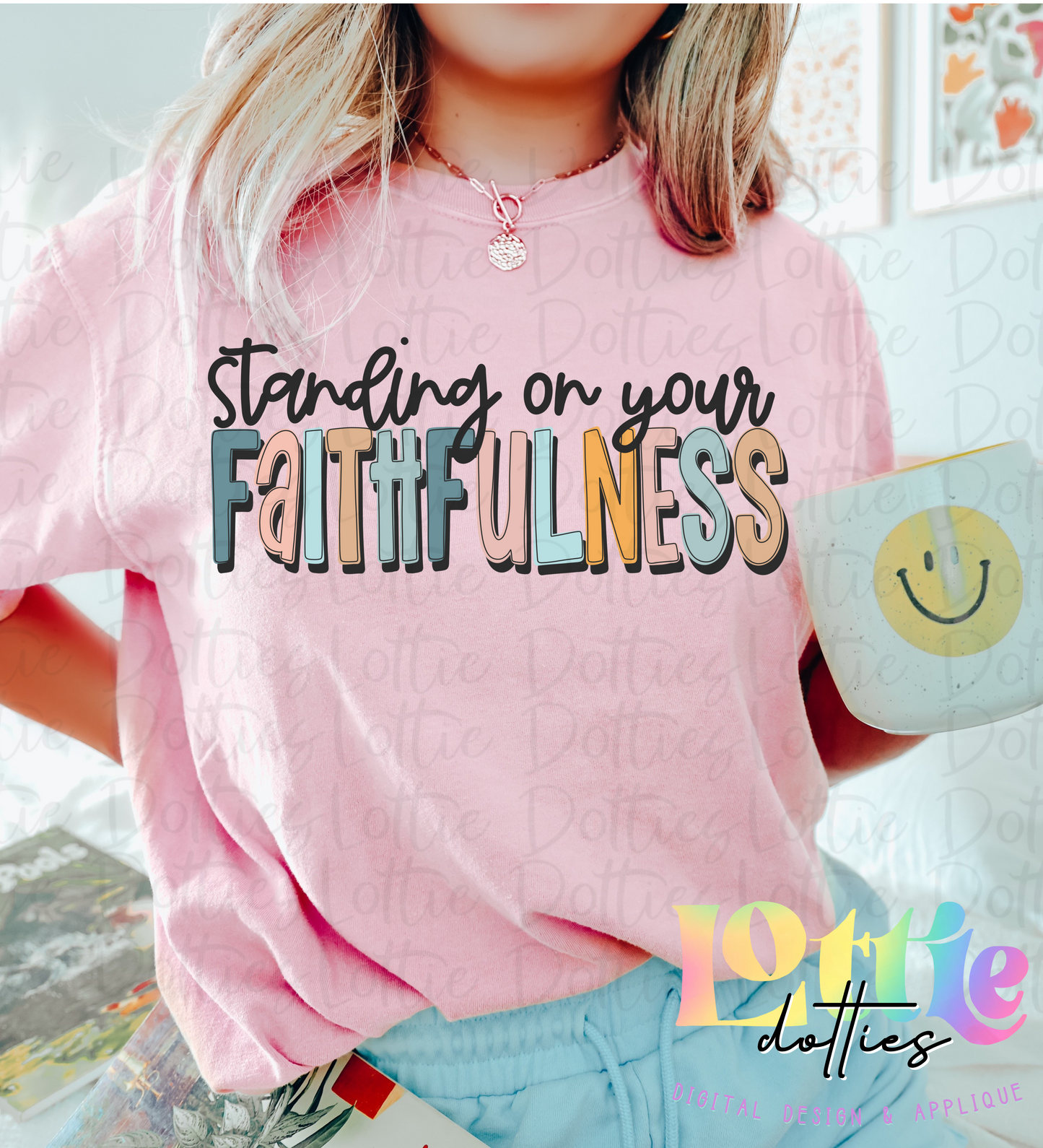 Standing On Your Faithfulness Png | Faithfulness Sublimation File | Digital Download