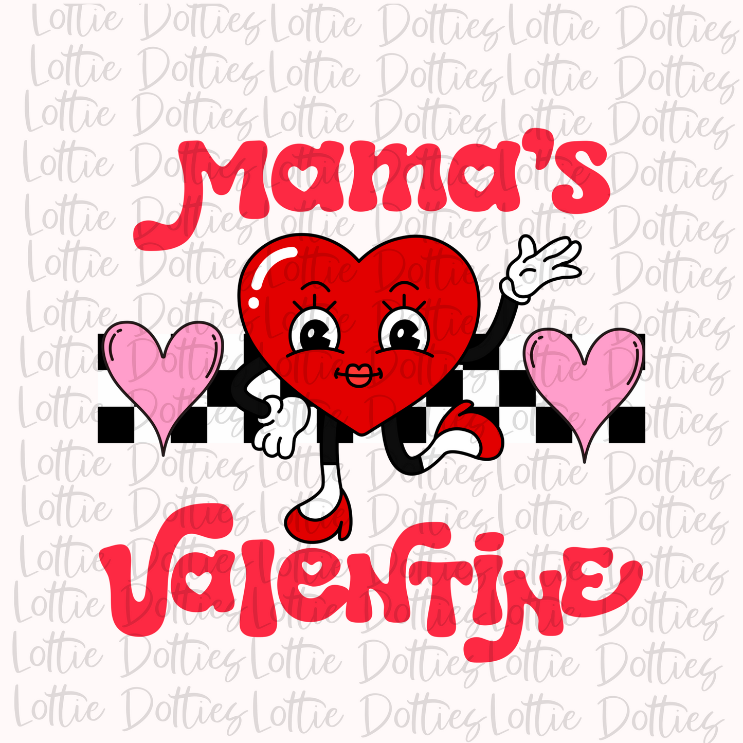 Mama Valentine PNG - Digital Download - Valentine’ Day Sublimation Design
