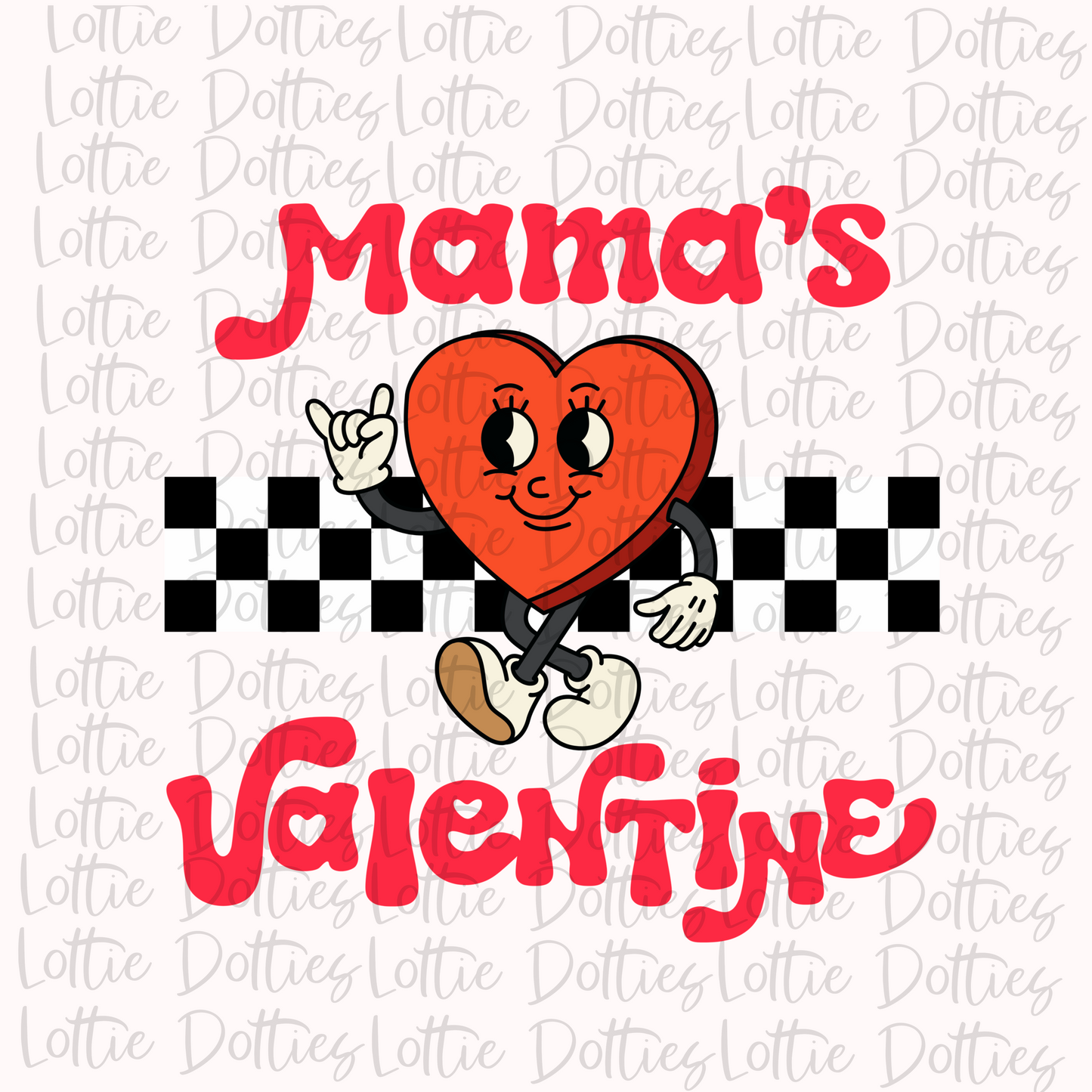 Mama Valentine PNG - Digital Download - Valentine’ Day Sublimation Design