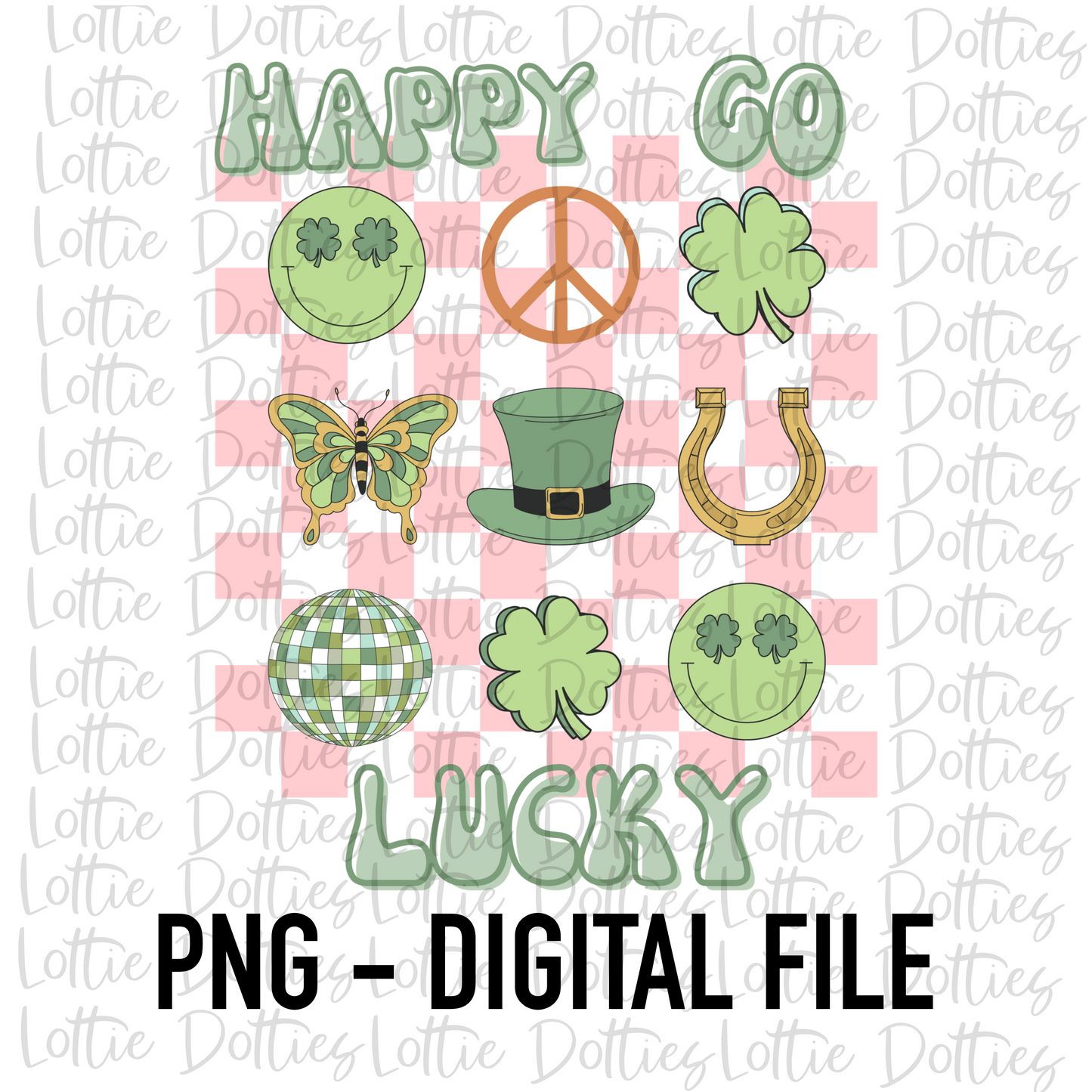 Happy Go Lucky PNG - Saint Patrick’s Day Sublimation Design- Lucky Png - Pot of Gold - St Patrick’s Day Png