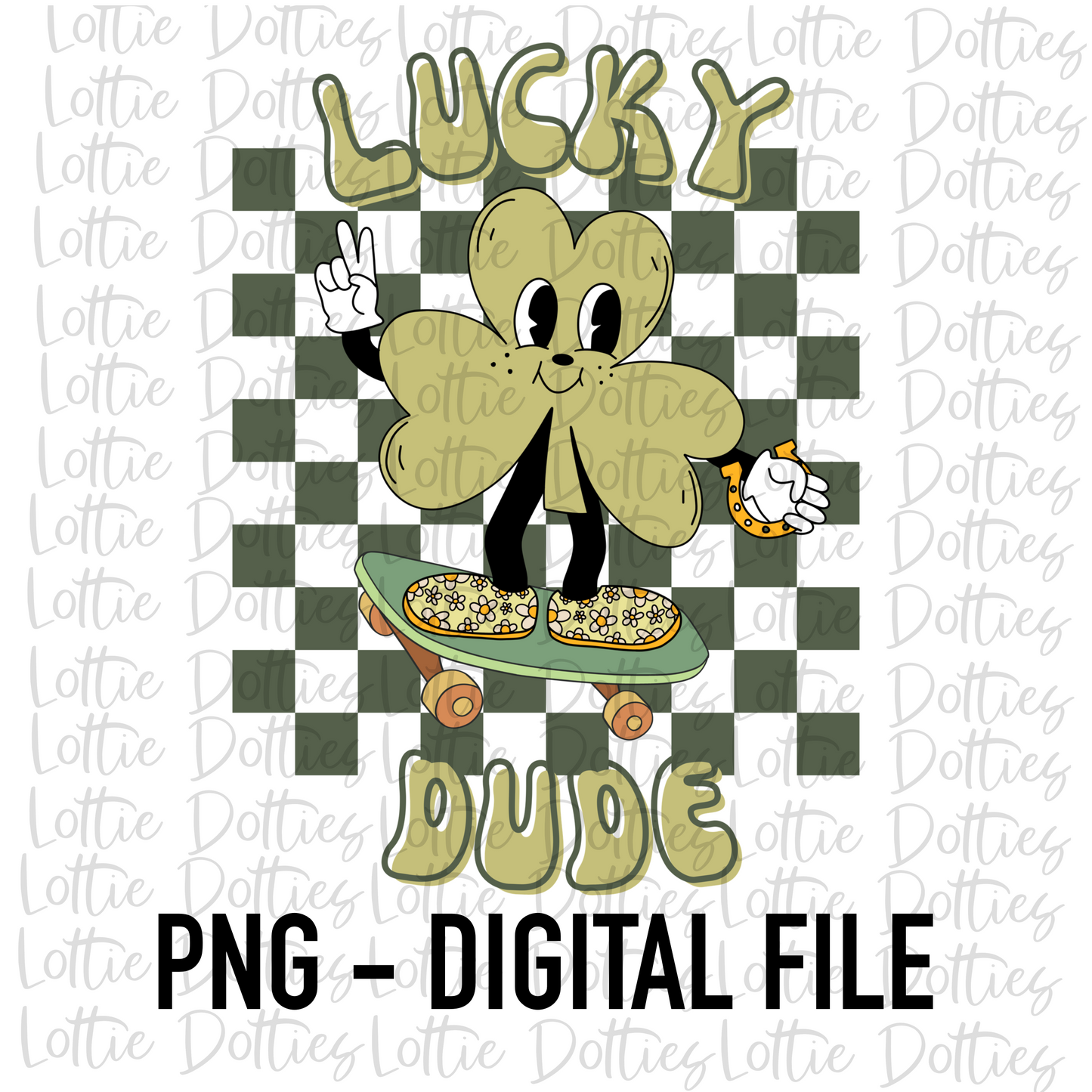 Lucky Dude PNG - Saint Patrick’s Day Sublimation Design- Lucky Png - Pot of Gold - St Patrick’s Day Png