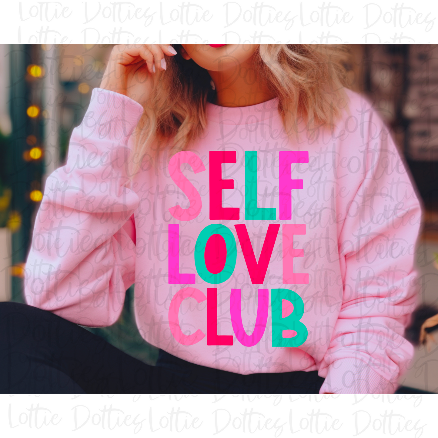 Self Love Club Png - Valentine’s Day Sublimation Design - Digital Download