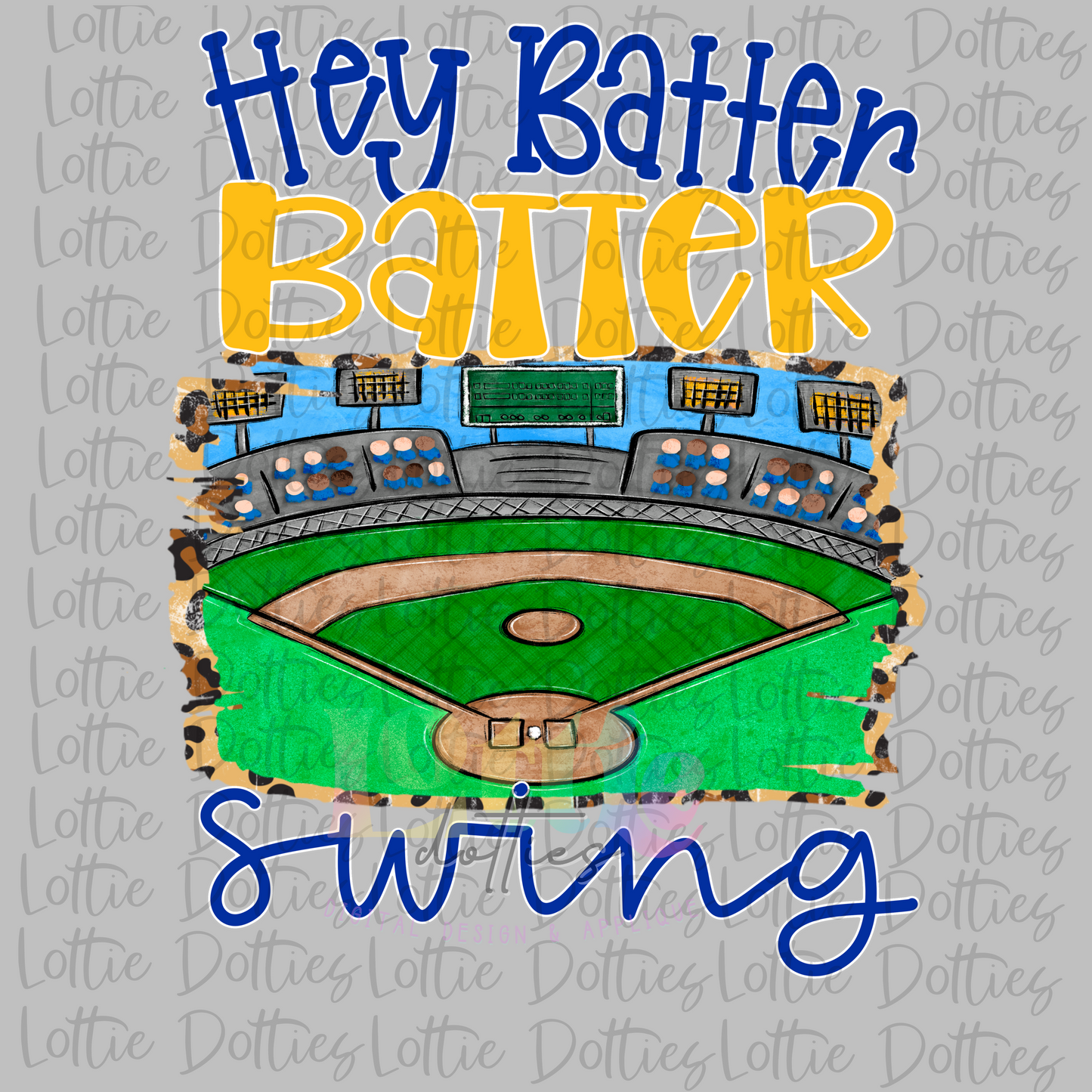 Hey Batter Batter PNG - Sublimation - Digital Download - Blue and Gold