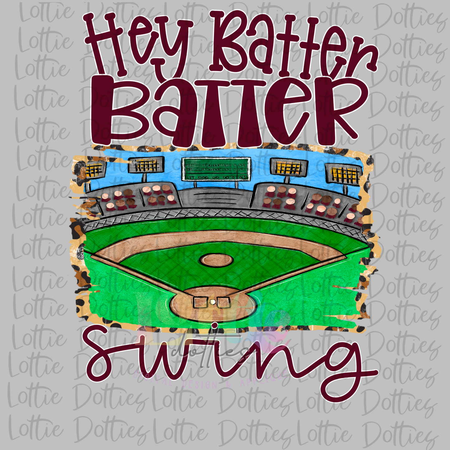 Hey Batter Batter PNG - Sublimation - Digital Download - Maroon
