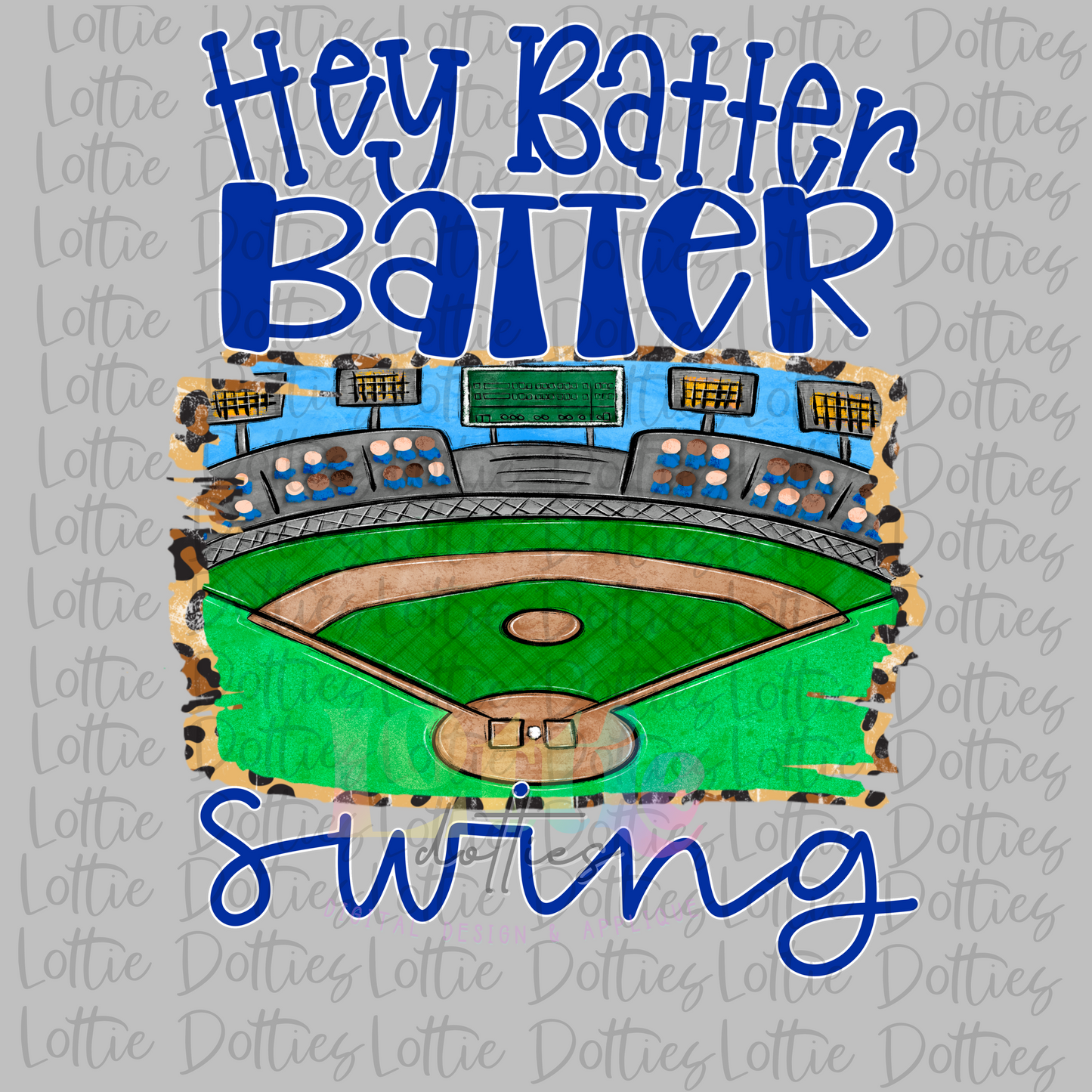 Hey Batter Batter PNG - Sublimation - Digital Download - Blue