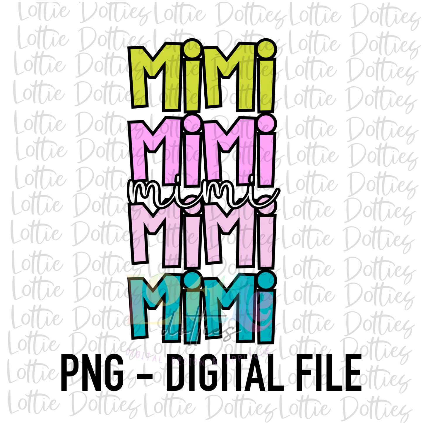 Mimi Png - MiMi Sublimation - Digital Download - Mother’s Day