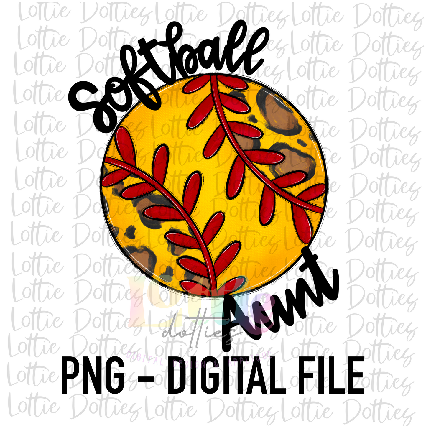 Softball Aunt PNG - Softball Sublimation- Digital Download