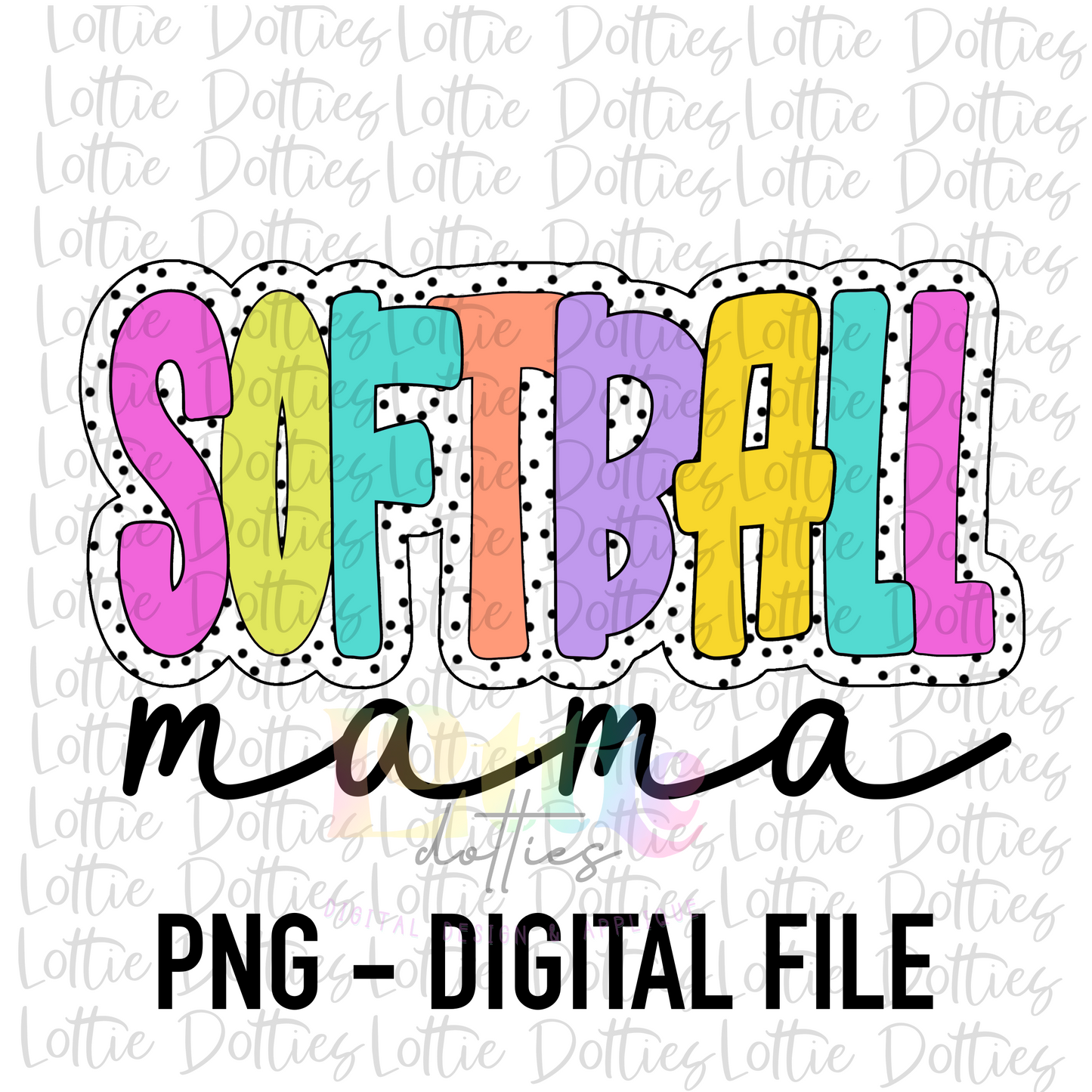 Softball Mama Png - Softball Sublimation - Instant Download - Digital Download