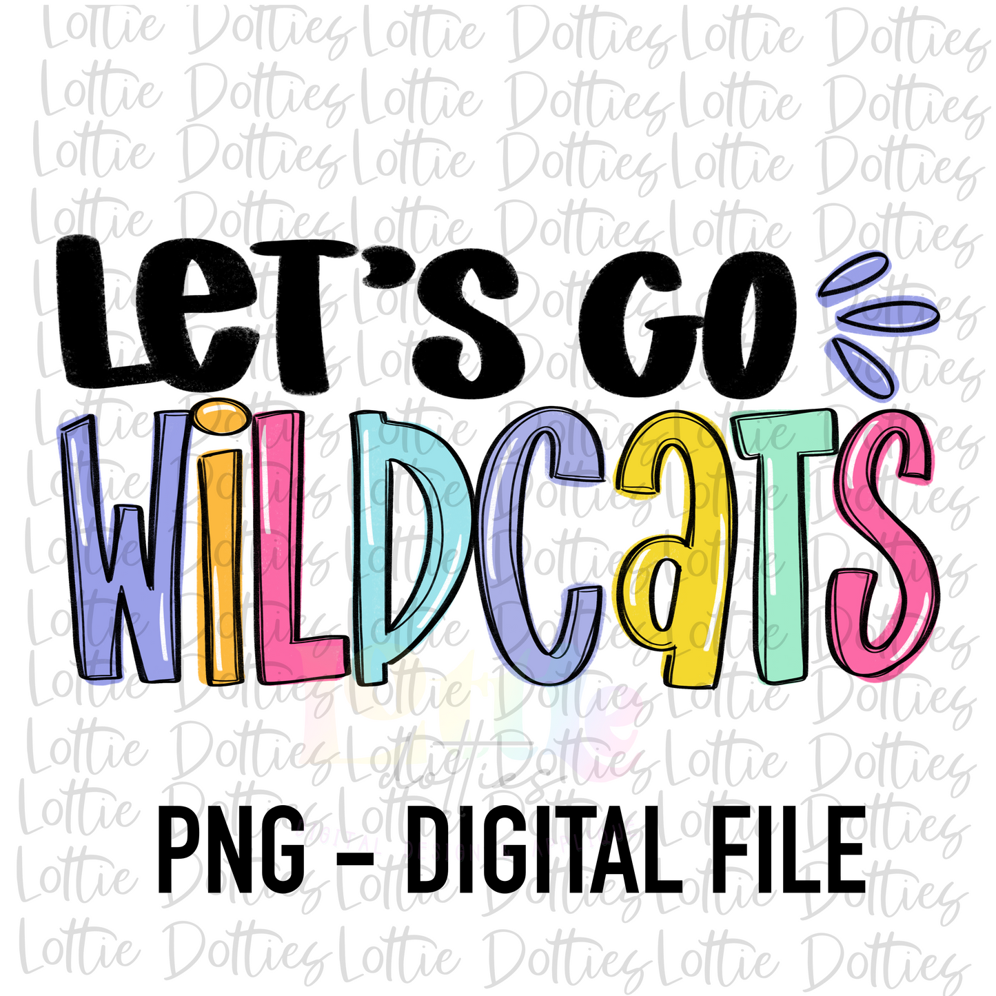 Let’s Go Wildcats PNG - Wildcats sublimation design - Digital Download