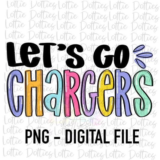 Let’s Go Chargers PNG - Chargers sublimation design - Digital Download