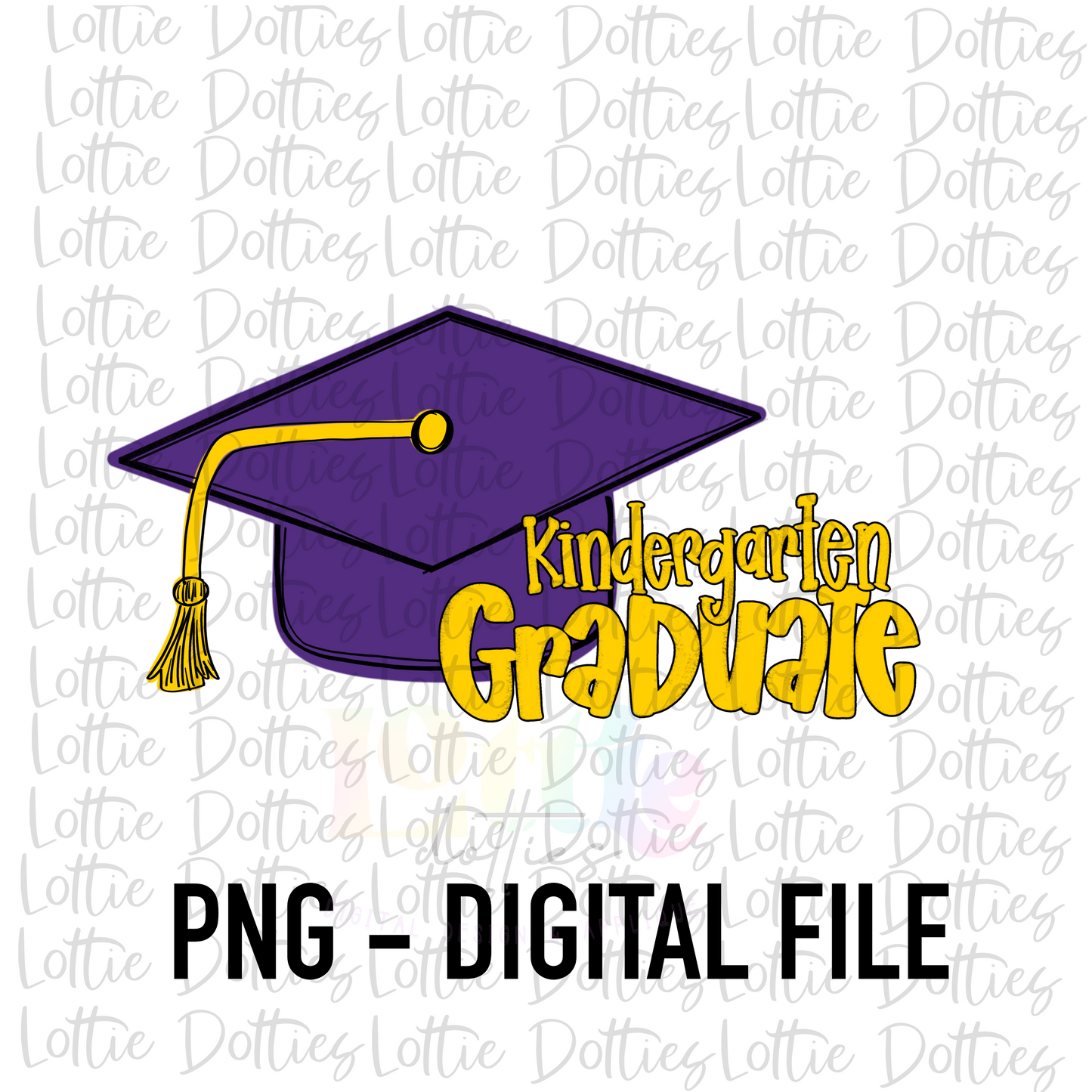 Kindergarten Graduate PNG - Graduation Sublimation - Digital Download - Purple and Gold