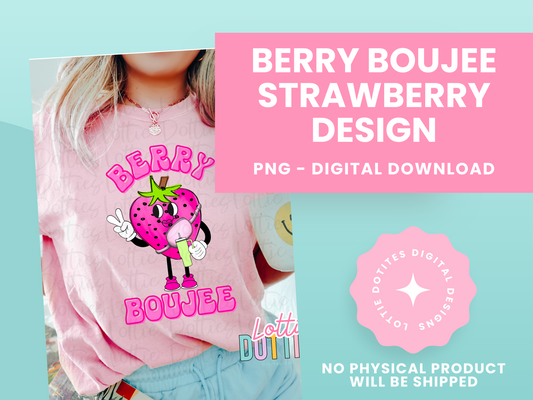 Berry Boujee PNG - Strawberries Sublimation - Digital Download - Pink