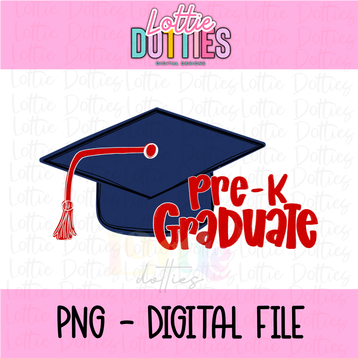 Pre - K Graduate PNG - Graduation Sublimation - Digital Download - Navy and Red