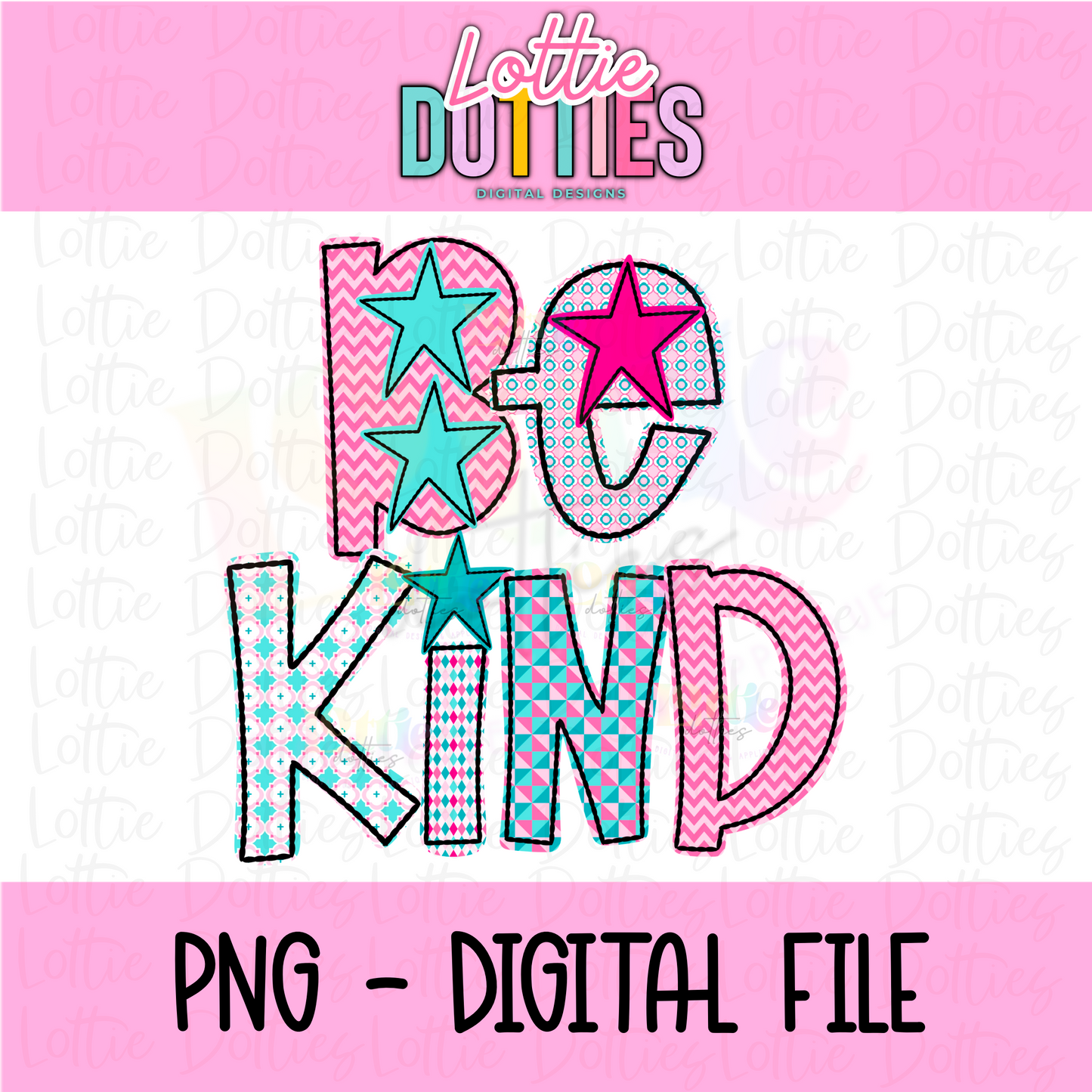 Be Kind Png - Be Kind Sublimation Design - Digital Download