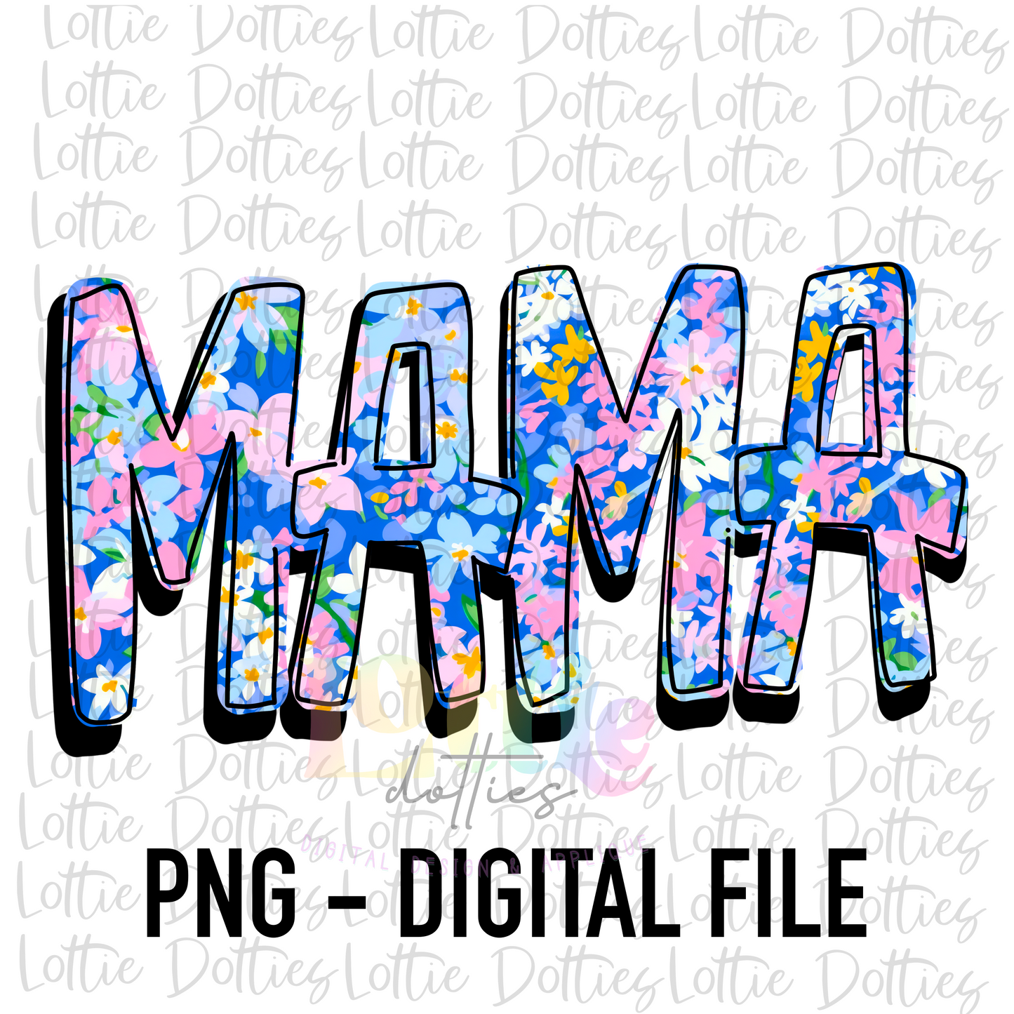 Mama Png - Sublimation - Digital Download - Mother's Day