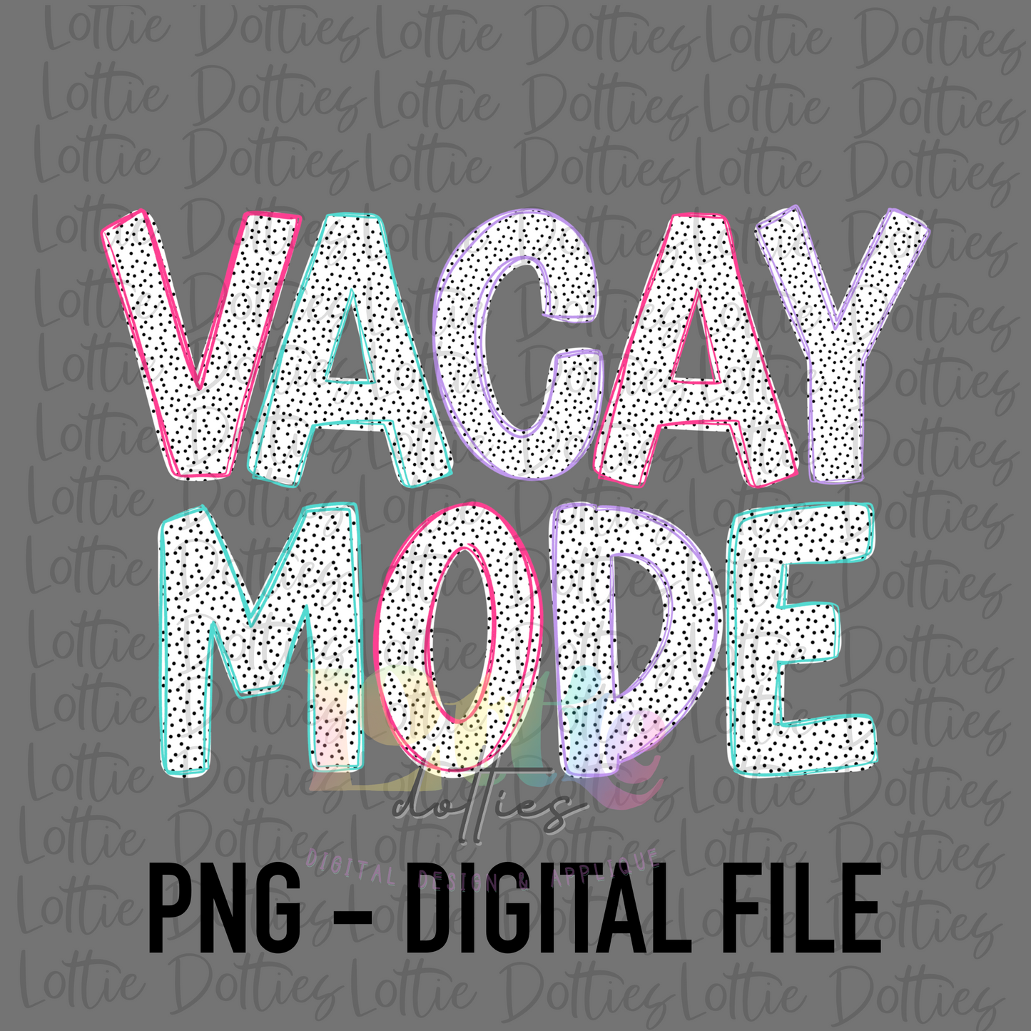 Vacay Mode Png - Summer Sublimation File - Instant download - Digital Download