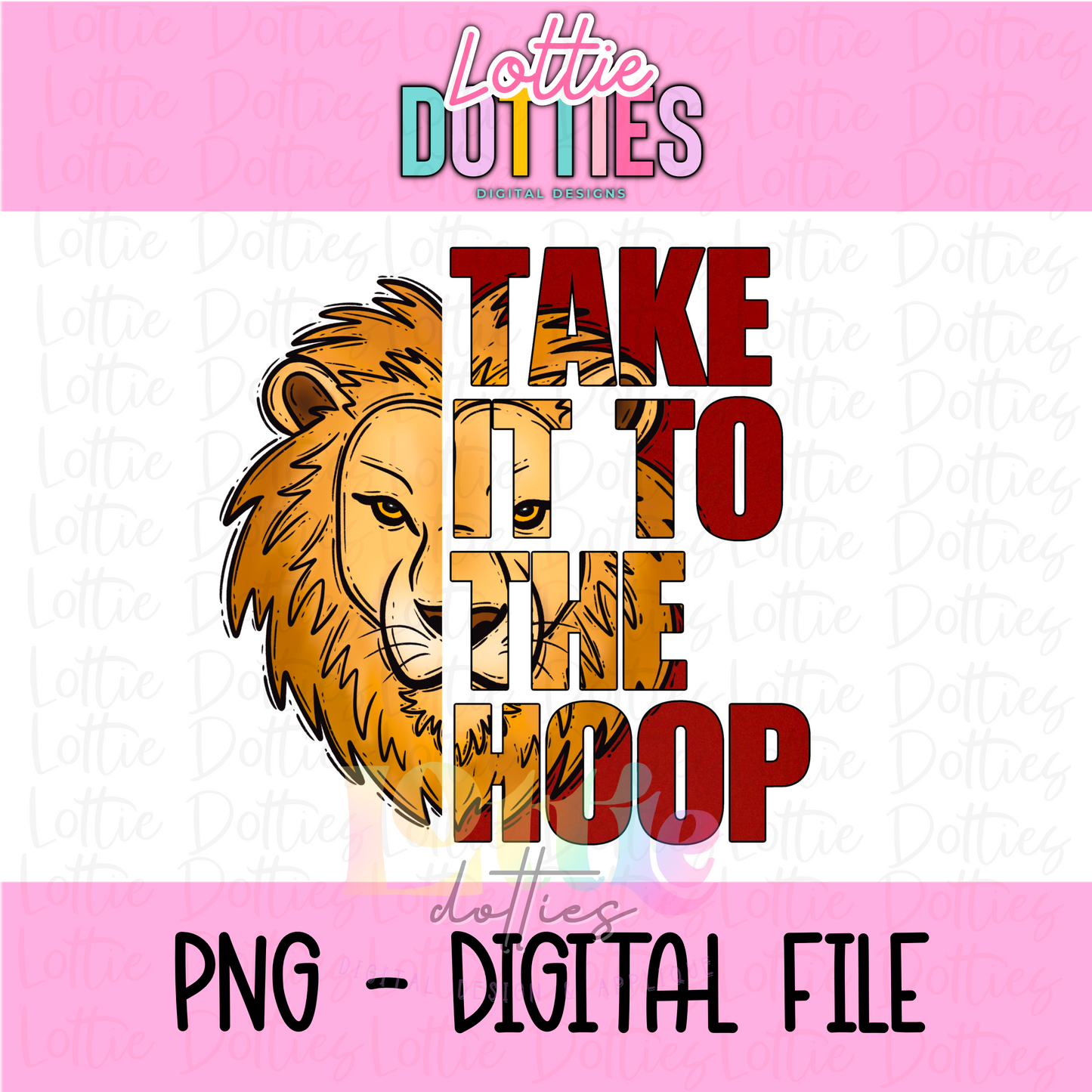 Lions Take It To The Hoop PNG - Lions Sublimation - Digital Download -