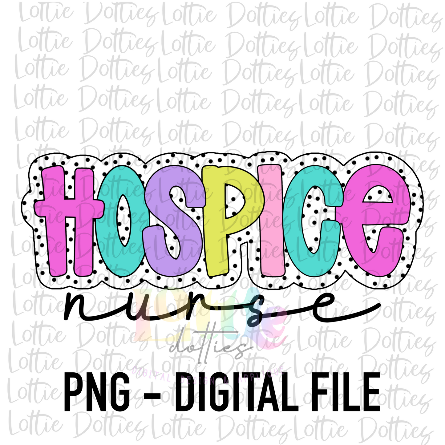 Hospice Nurse PNG - Nurse sublimation design - Digital Download