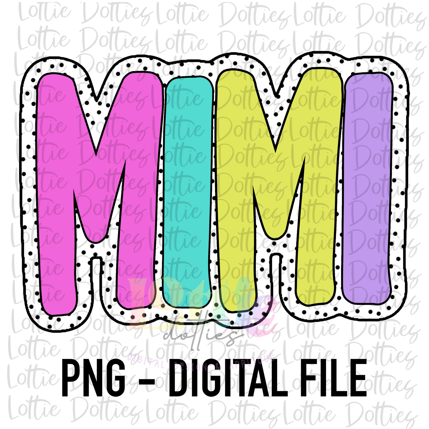 Mimi Png - MiMi Sublimation - Digital Download - Mother’s Day