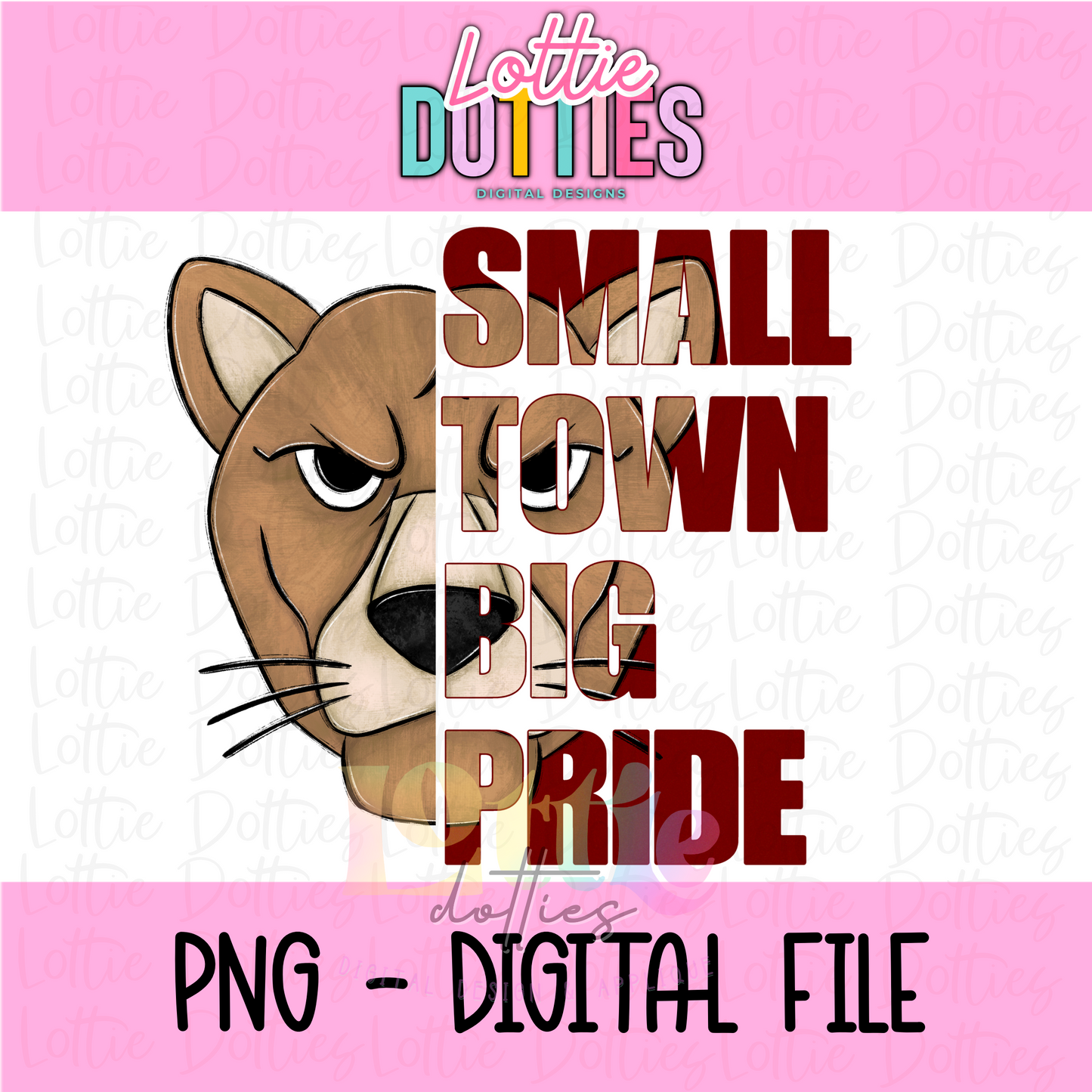 Small Town Big Pride - PNG - Cougars - Sublimation - Digital Download