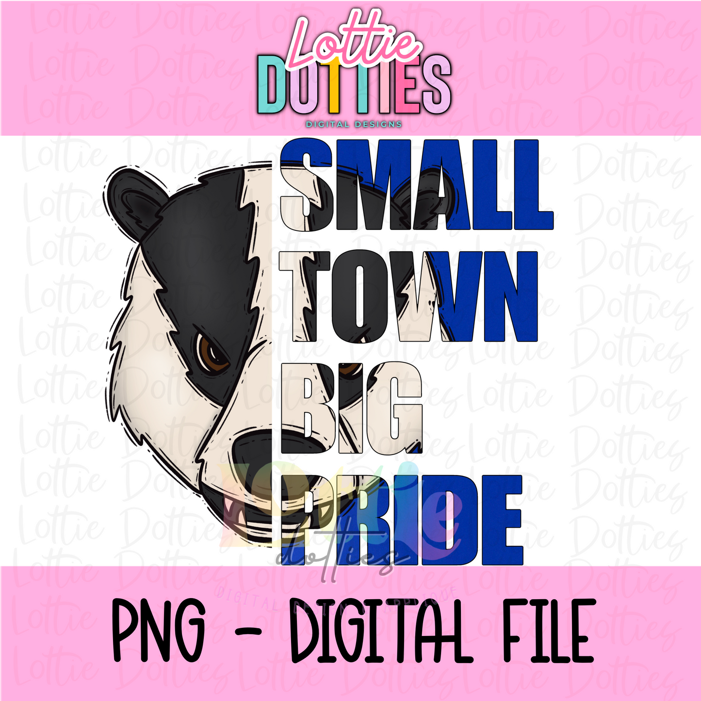 Small Town Big Pride PNG - Badgers Sublimation design - Digital Download - Royal and Black
