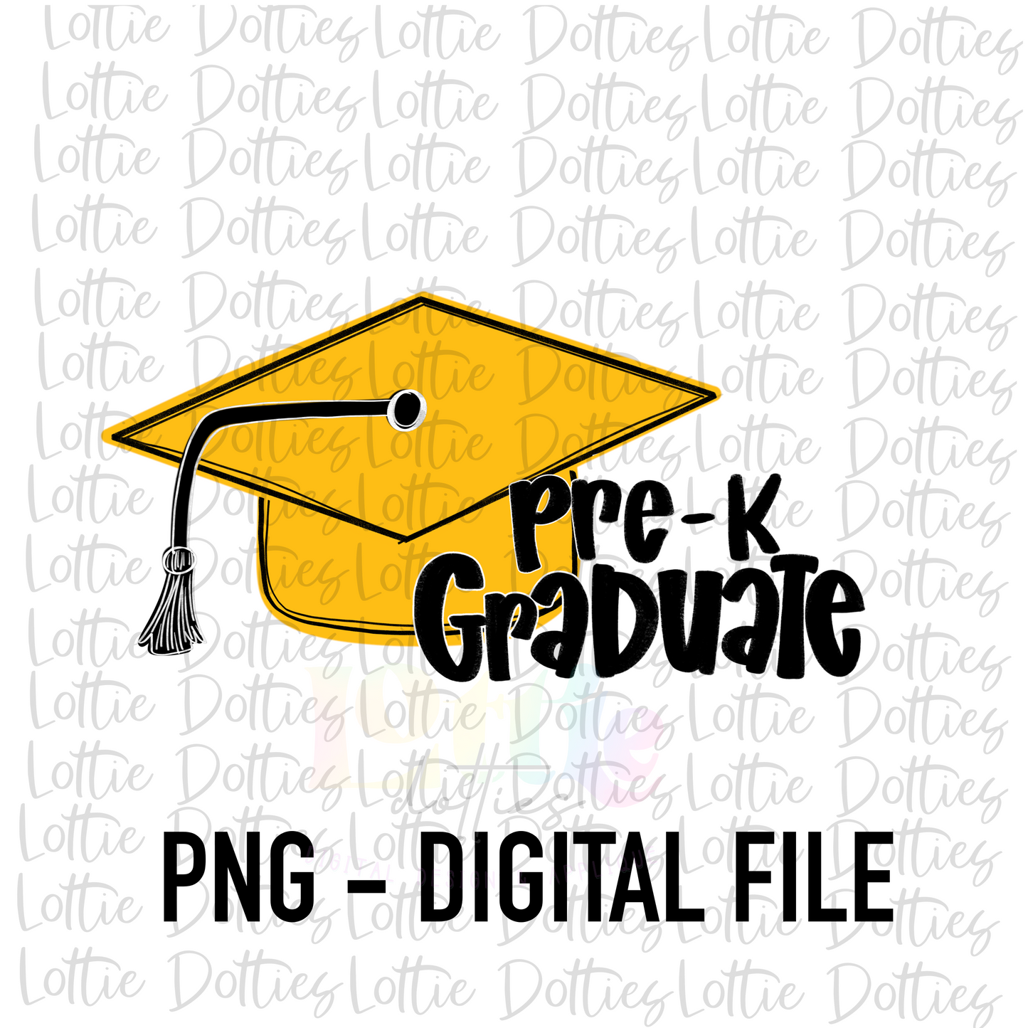 Pre - K Graduate PNG - Graduation Sublimation - Digital Download - Gold and Black