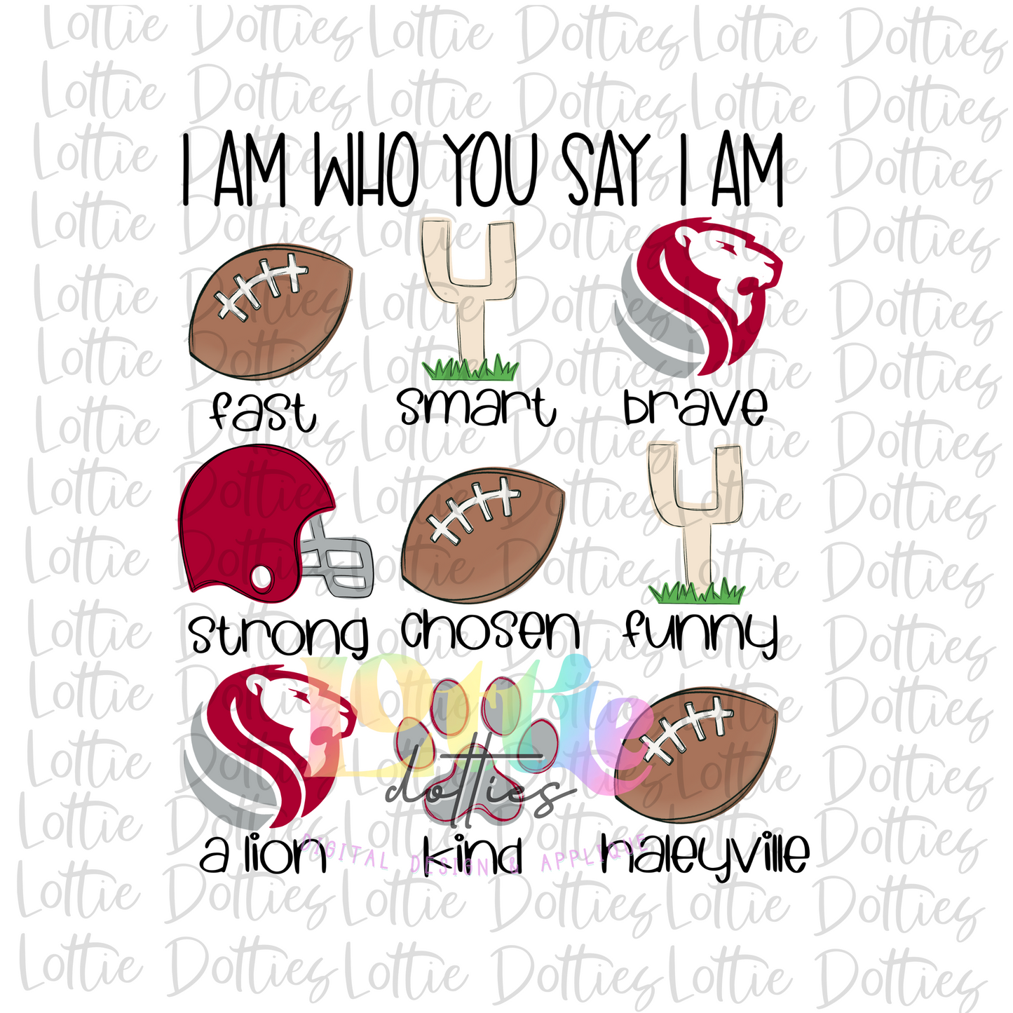 I Am Who You Say I Am Lions PNG - I am Who You Say I am -Lions - Digtal Download - Crimson and White