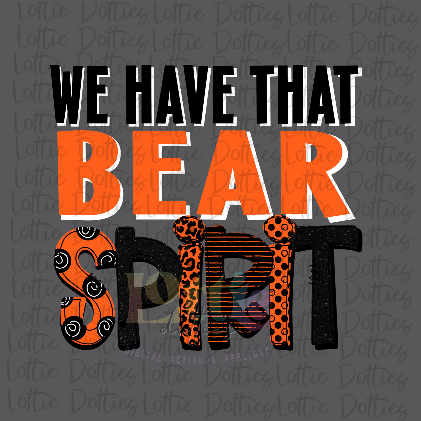 We Have That Bears Spirit PNG - Bears sublimation design - Digital Download - Black and Orange
