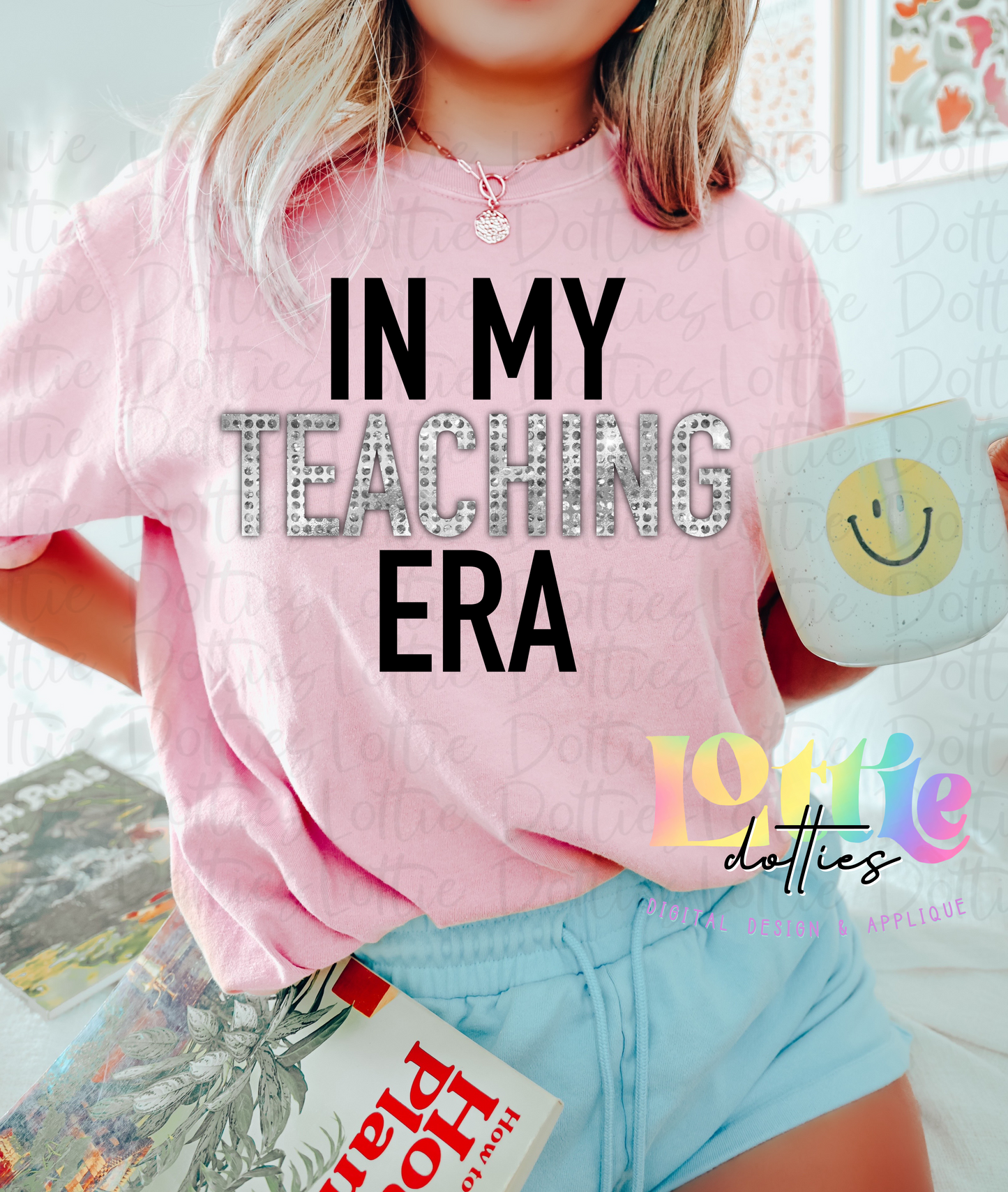 I'm In My Teaching ERA PNG - Teacher Sublimation - Digital Download - Back To School