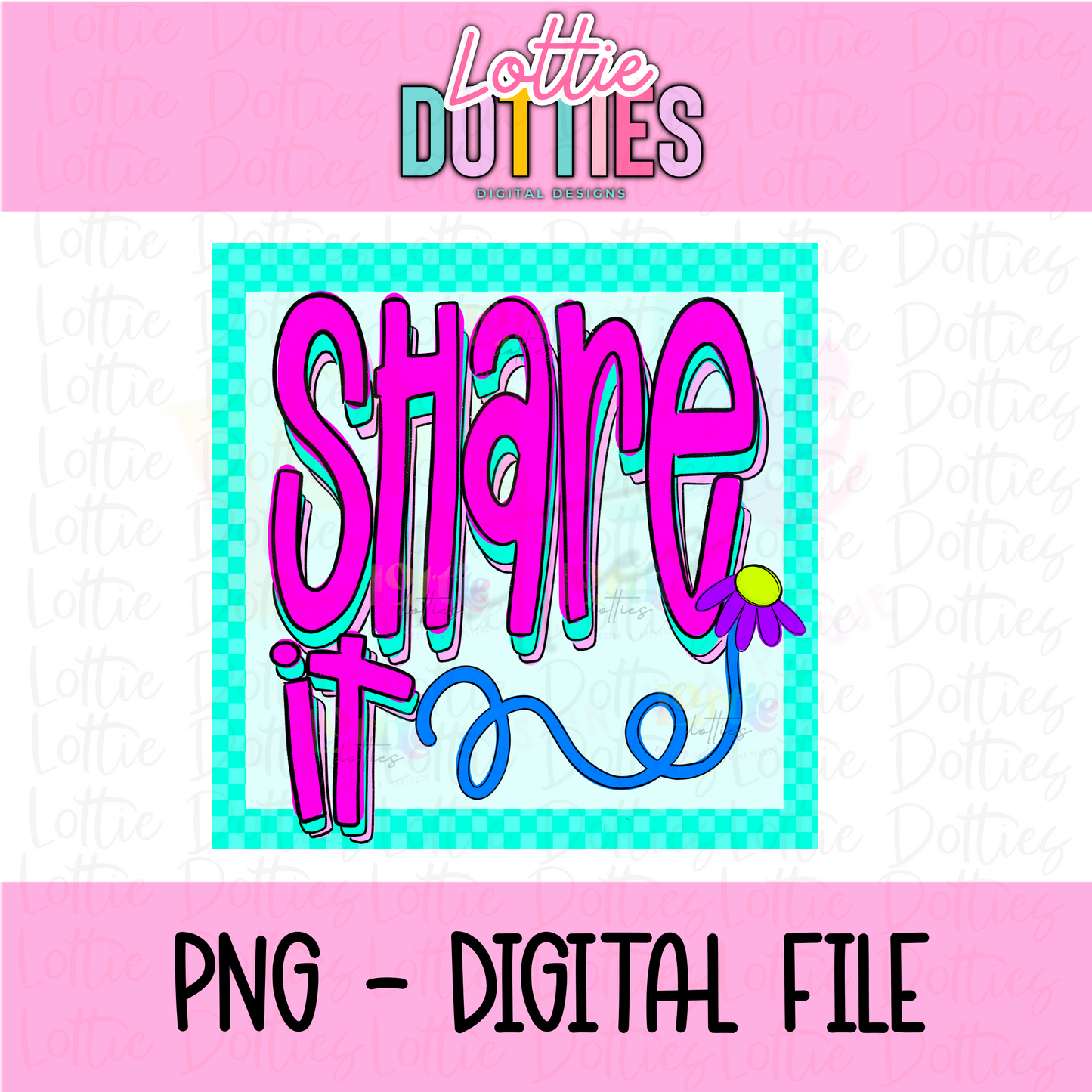 Share It PNG - Share It Sublimation - Digital Download