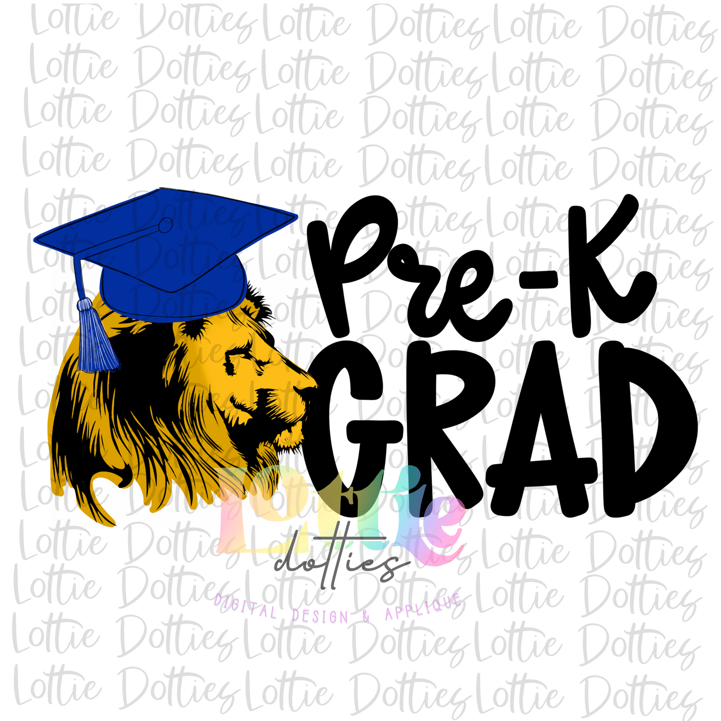 Pre -K Grad PNG - Lions Pre -K Grad Sublimation - Digital Download