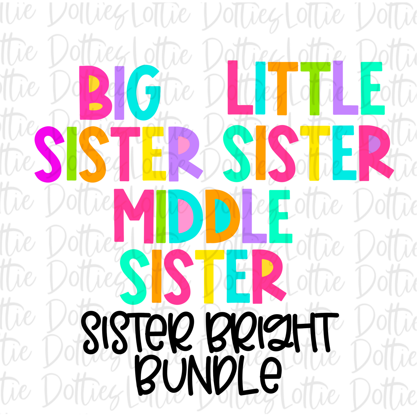 Bright Sister Bundle PNG - Sister Design - Digital Download -Pastel