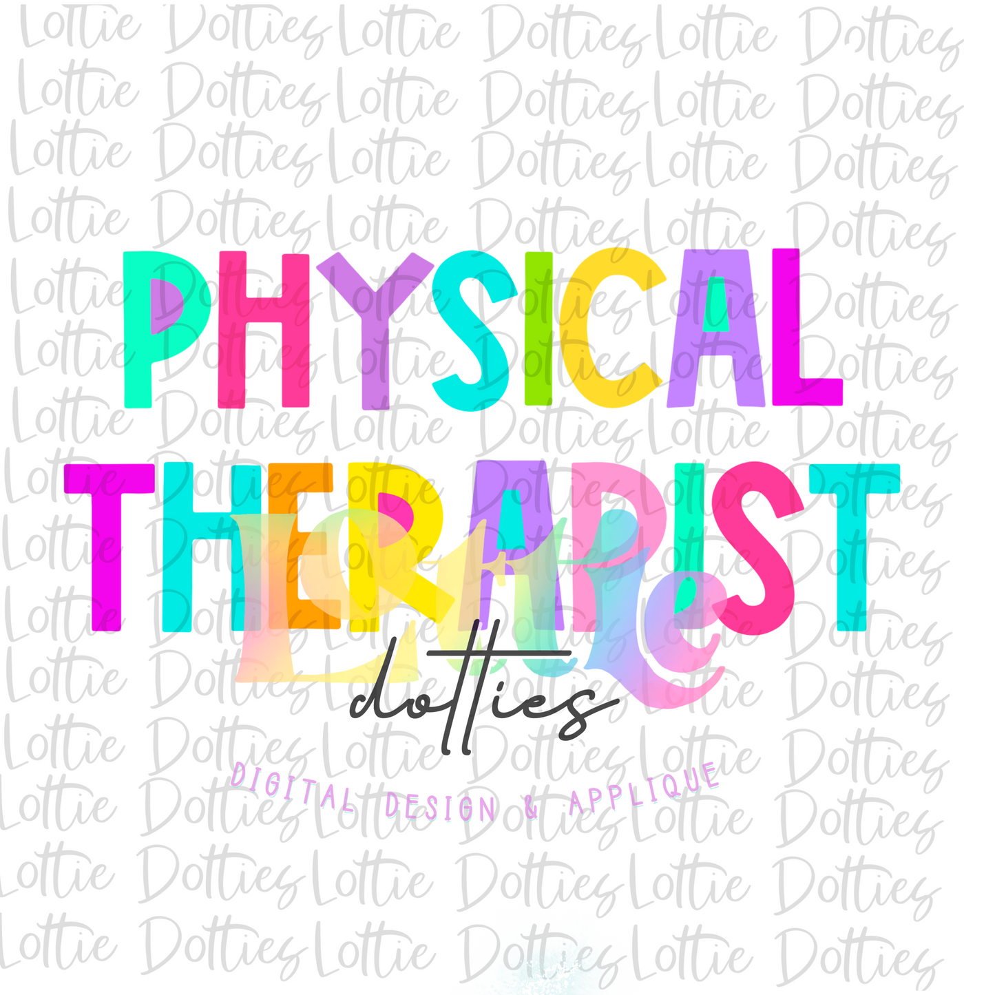 Physical Therapist - PNG - sublimation design - Digital Download
