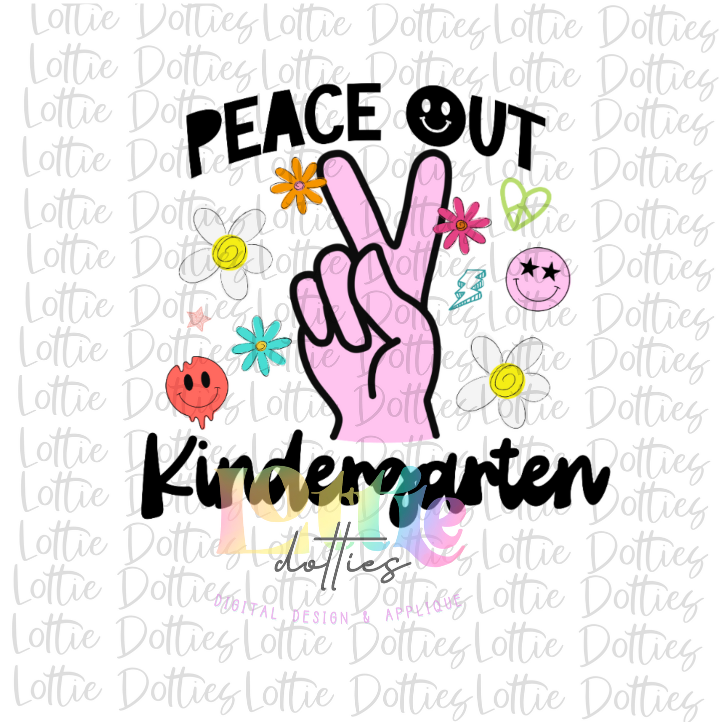 Peace Out Kindergarten PNG - Back To School - Sublimation - Digital Download