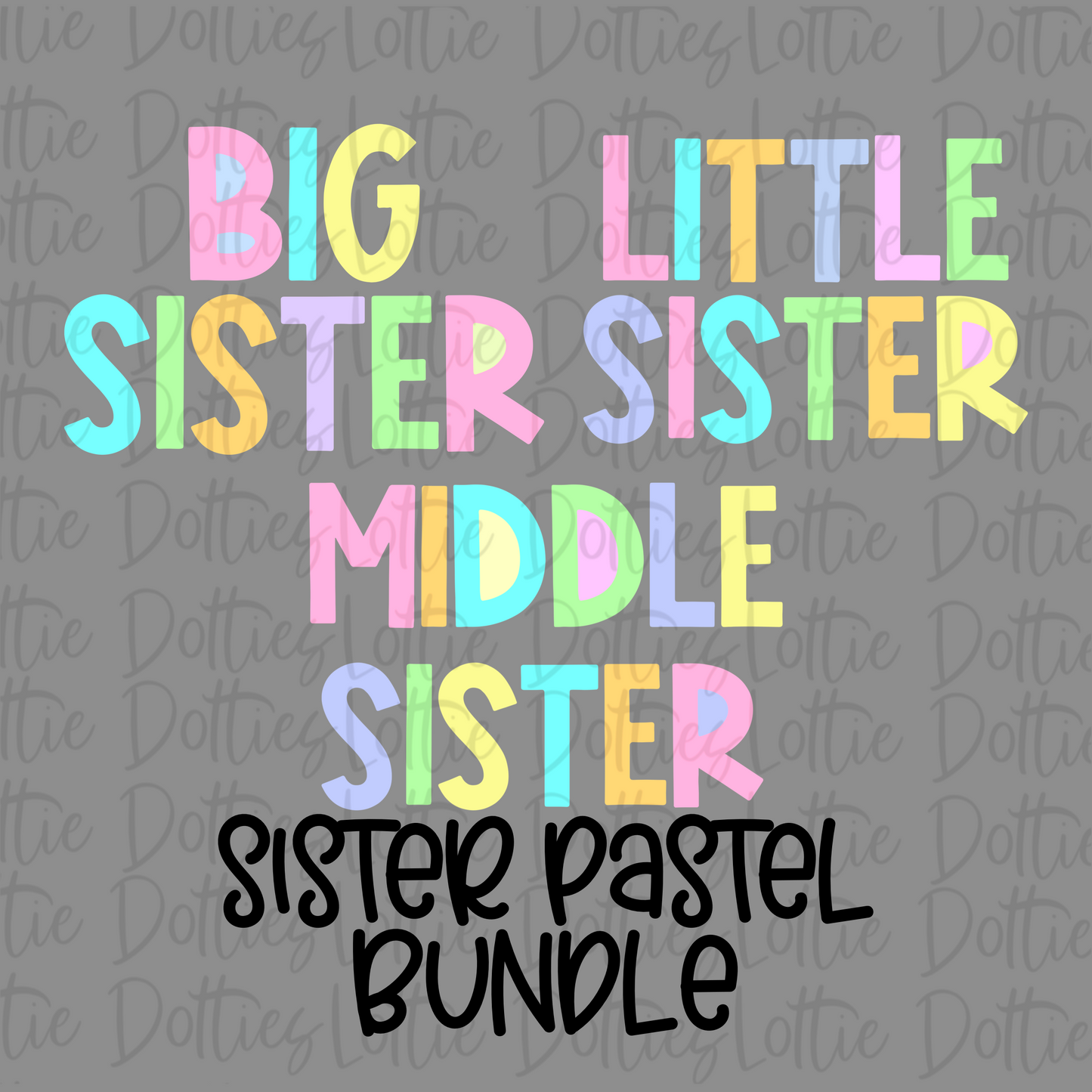 Pastel Sister Bundle PNG - Sister Design - Digital Download -Pastel