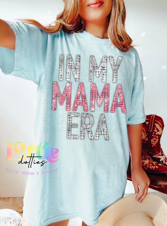 In My Mama Era Png - Mama Sublimation - Digital Download