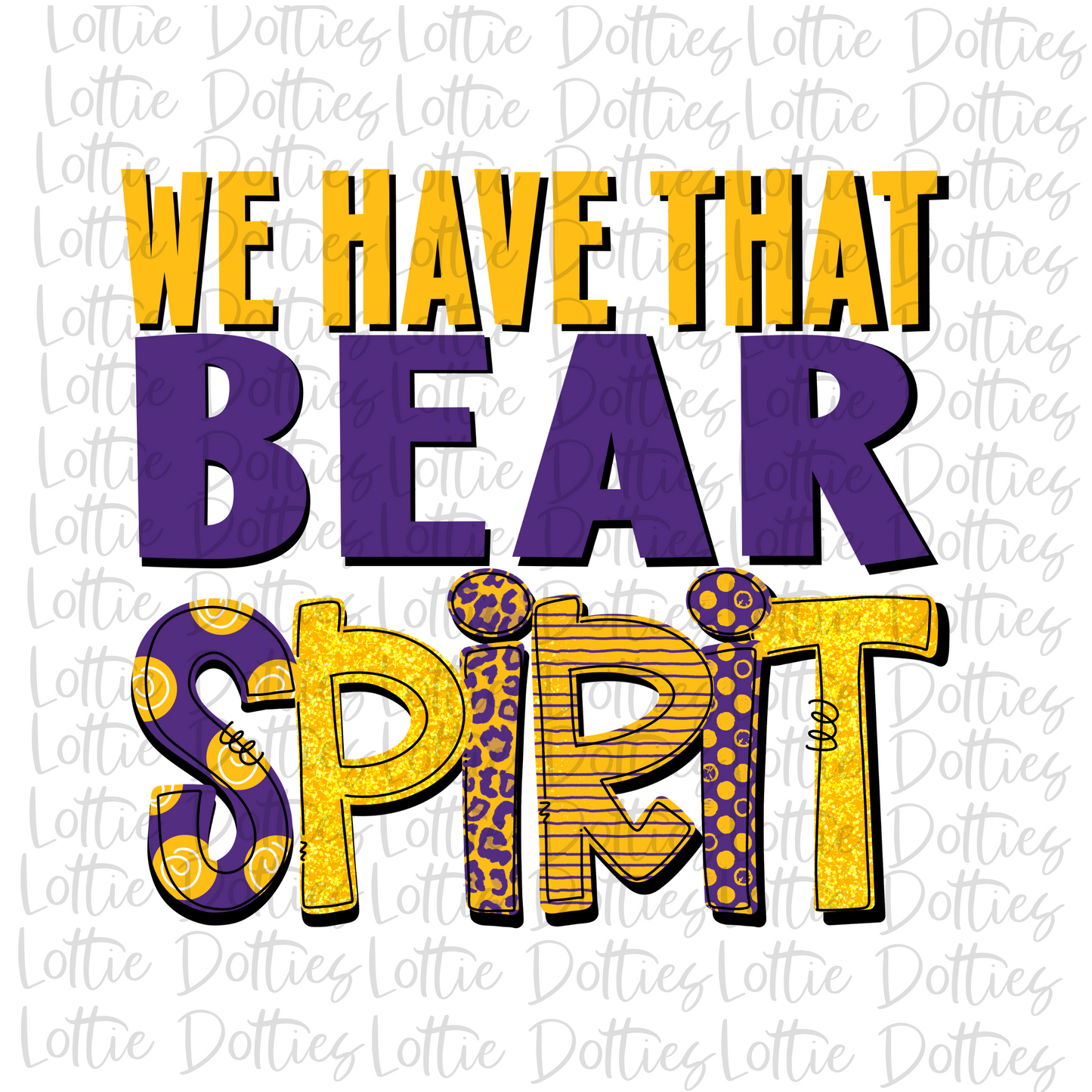 We Have That Bear Spirit PNG - Bears Sublimation Design - Purple and Gold Digital Download