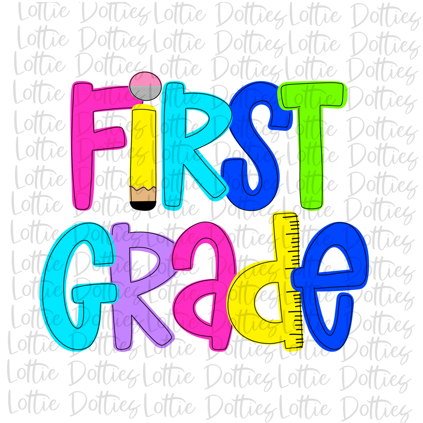 First Grade - Png - School Sublimation - Back To School Design