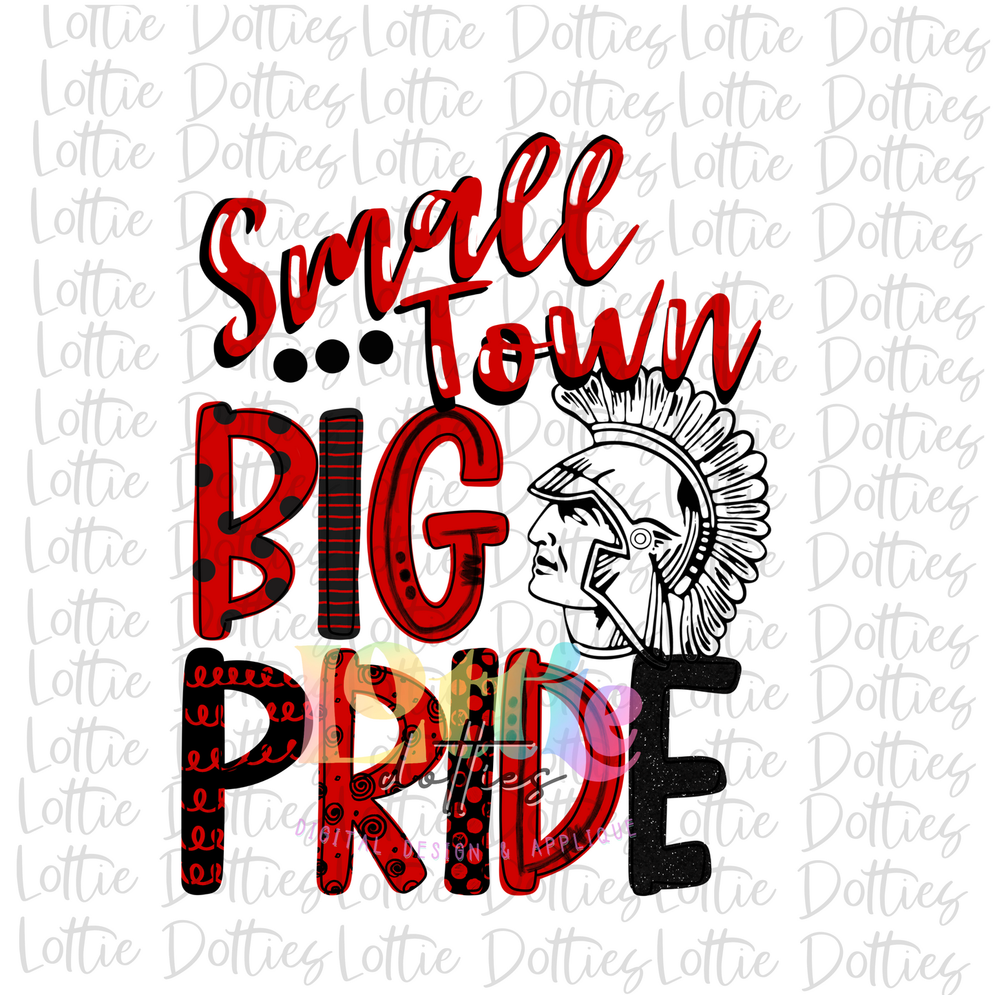Small Town Big Pride - PNG - Trojans - Sublimation - Digital Download - Red and Black